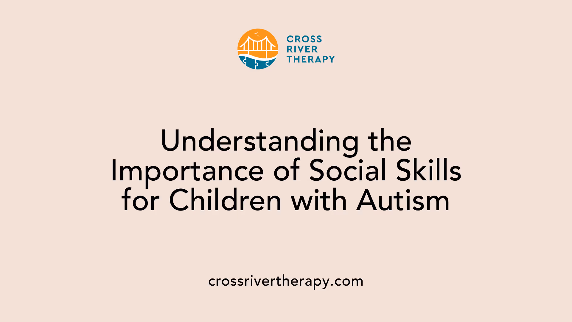 Understanding the Importance of Social Skills for Children with Autism