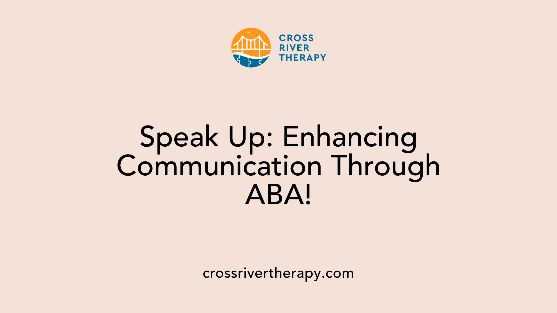 Speak Up: Enhancing Communication Through ABA!