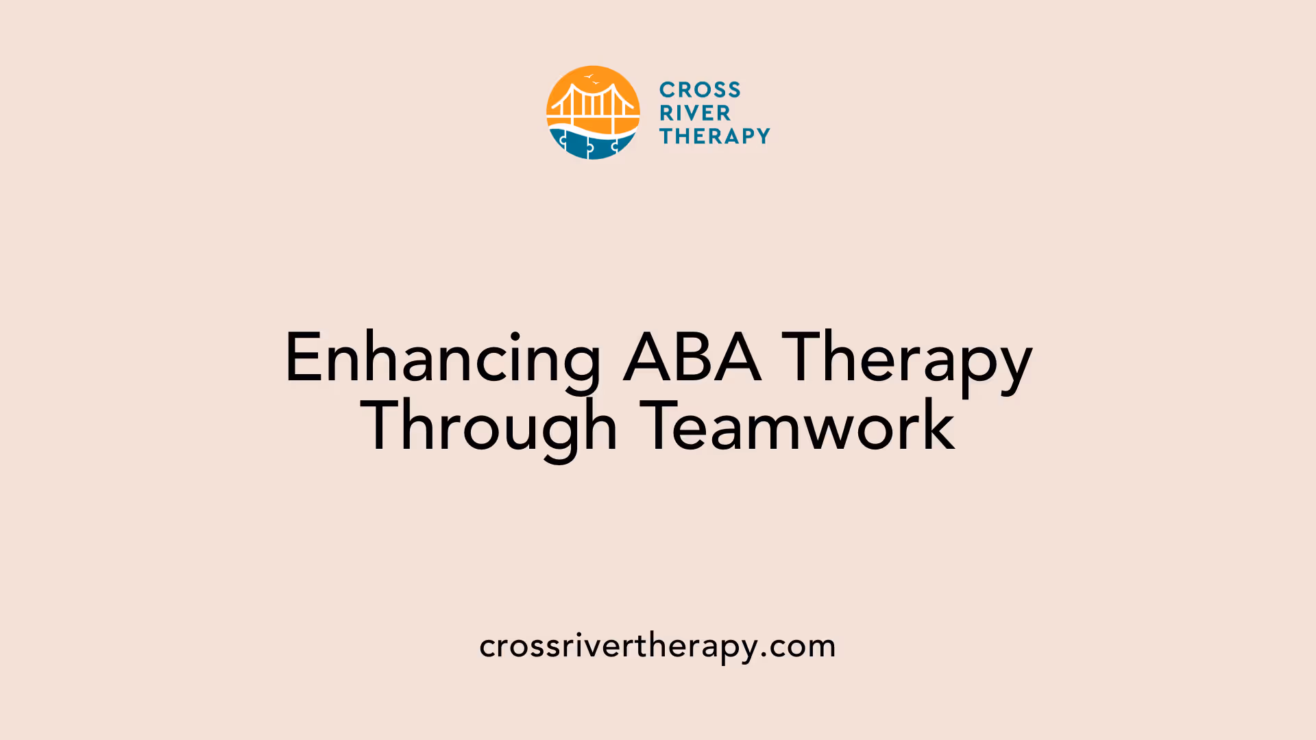 Enhancing ABA Therapy Through Teamwork