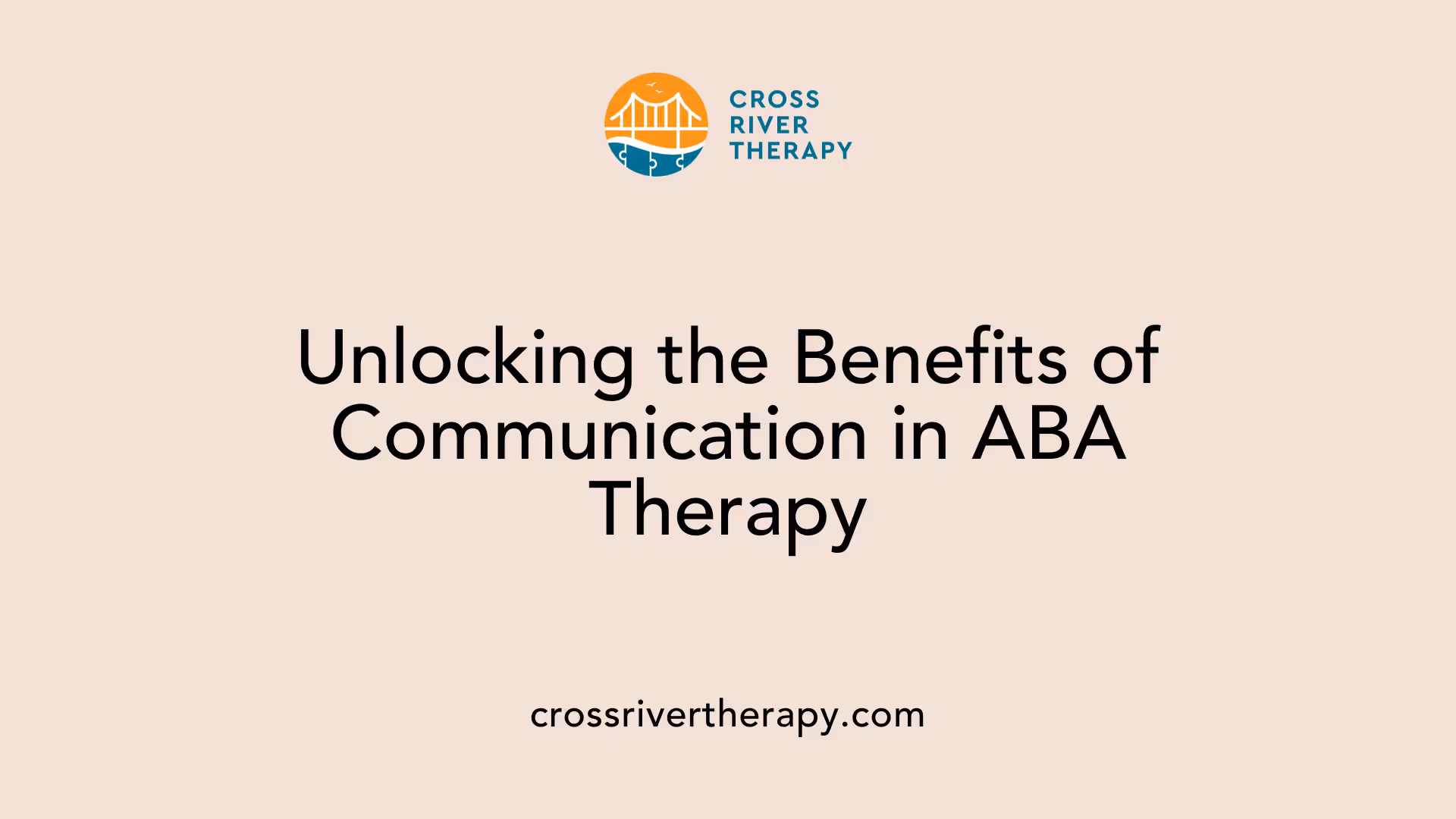 Unlocking the Benefits of Communication in ABA Therapy