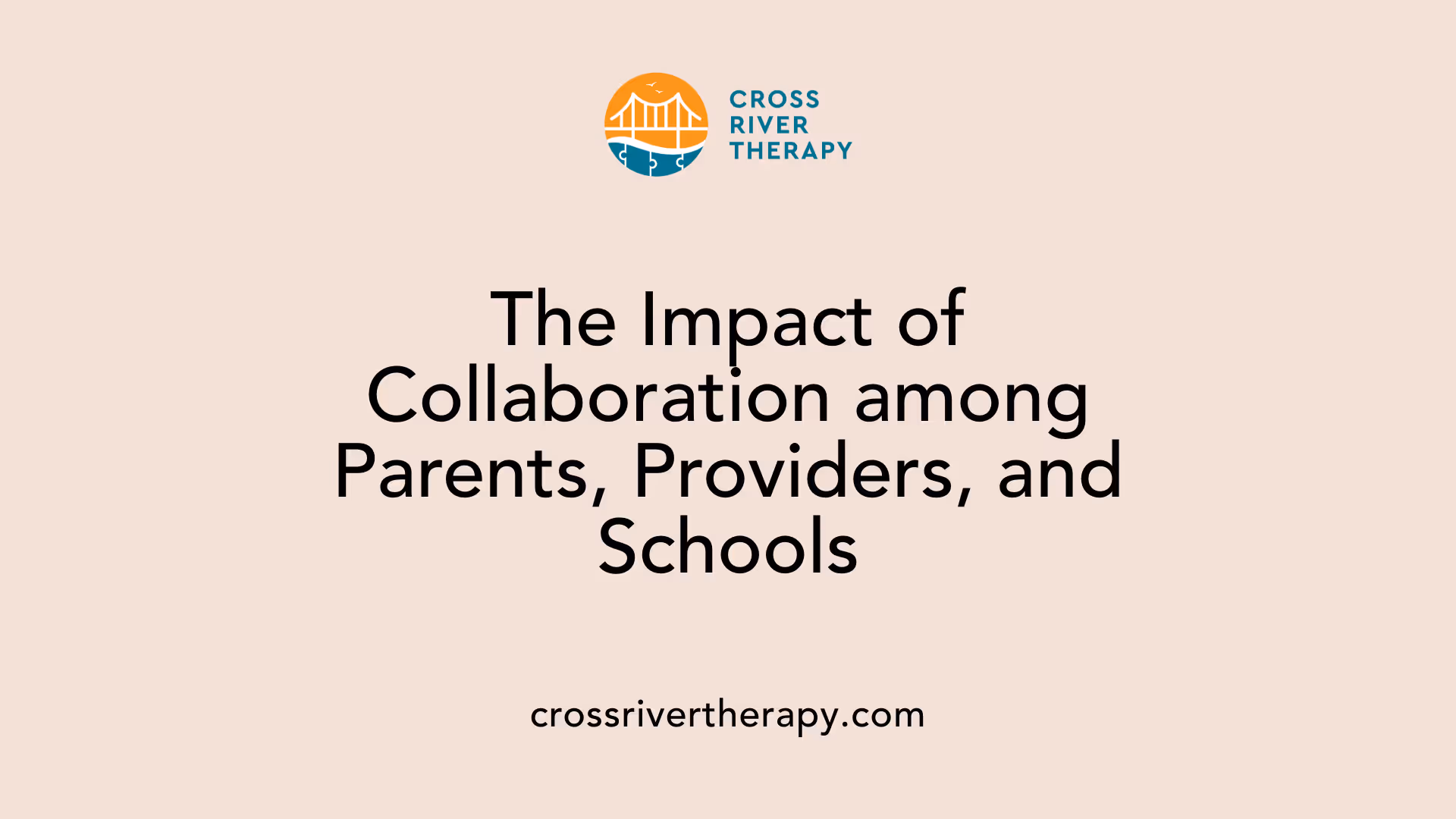 The Impact of Collaboration among Parents, Providers, and Schools