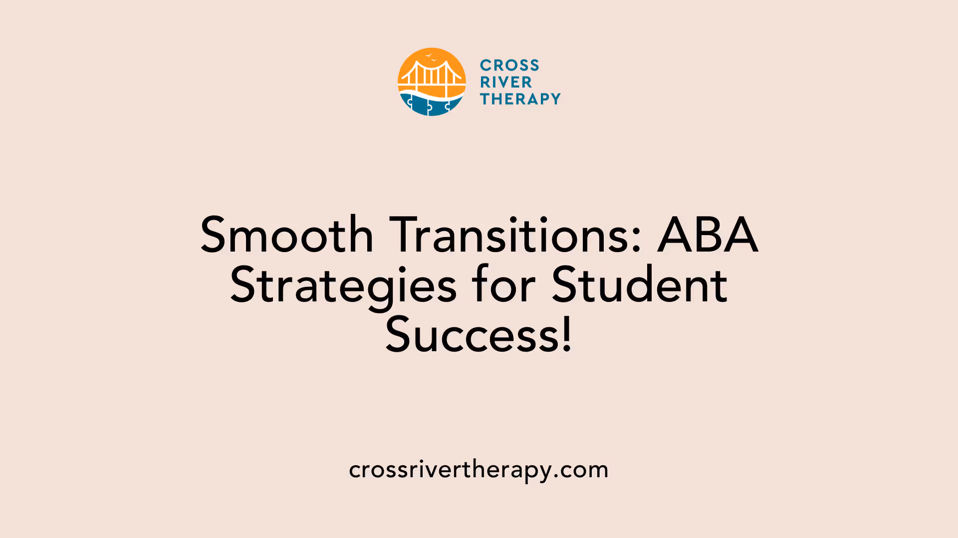 Smooth Transitions: ABA Strategies for Student Success!