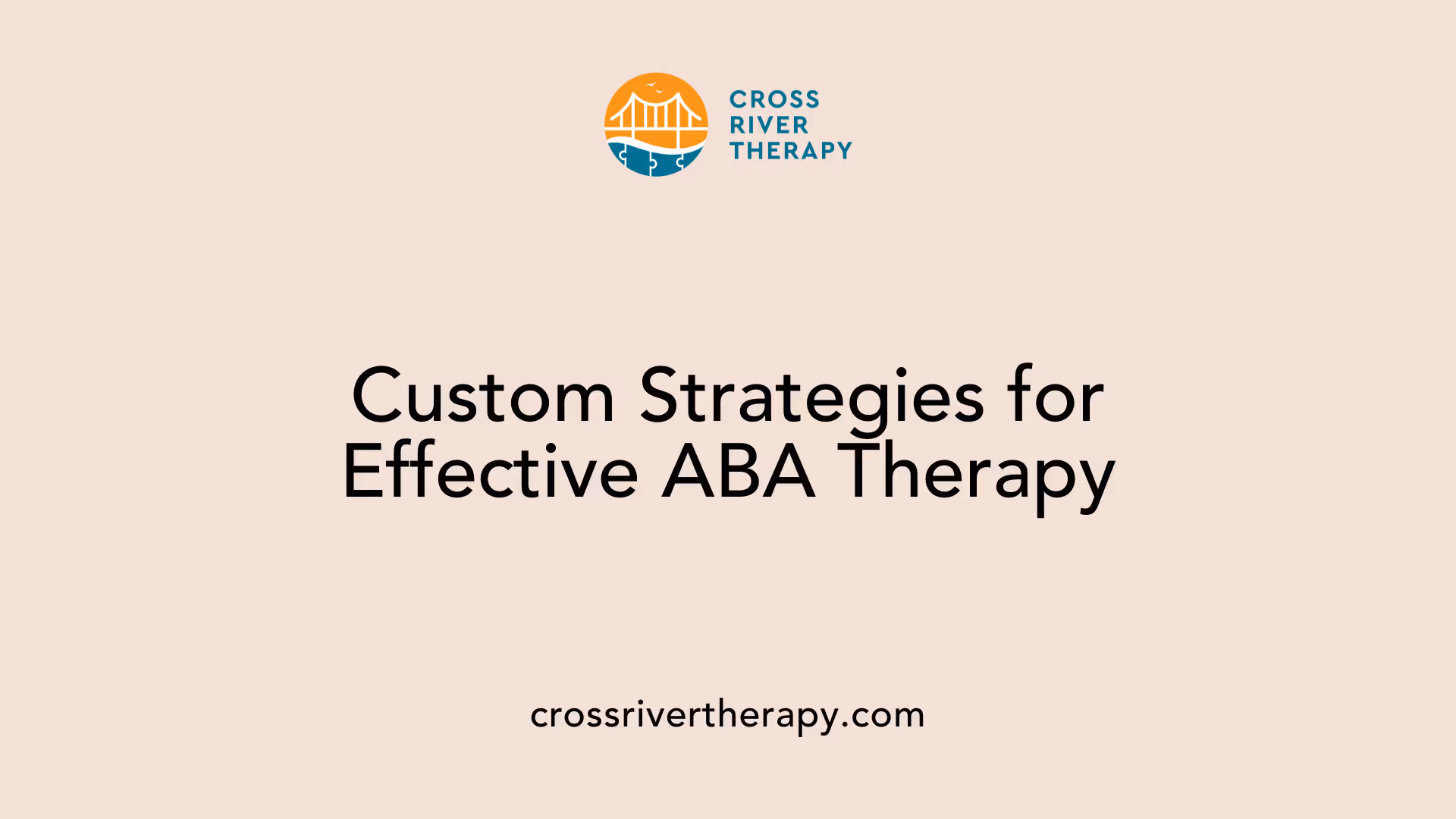 Custom Strategies for Effective ABA Therapy