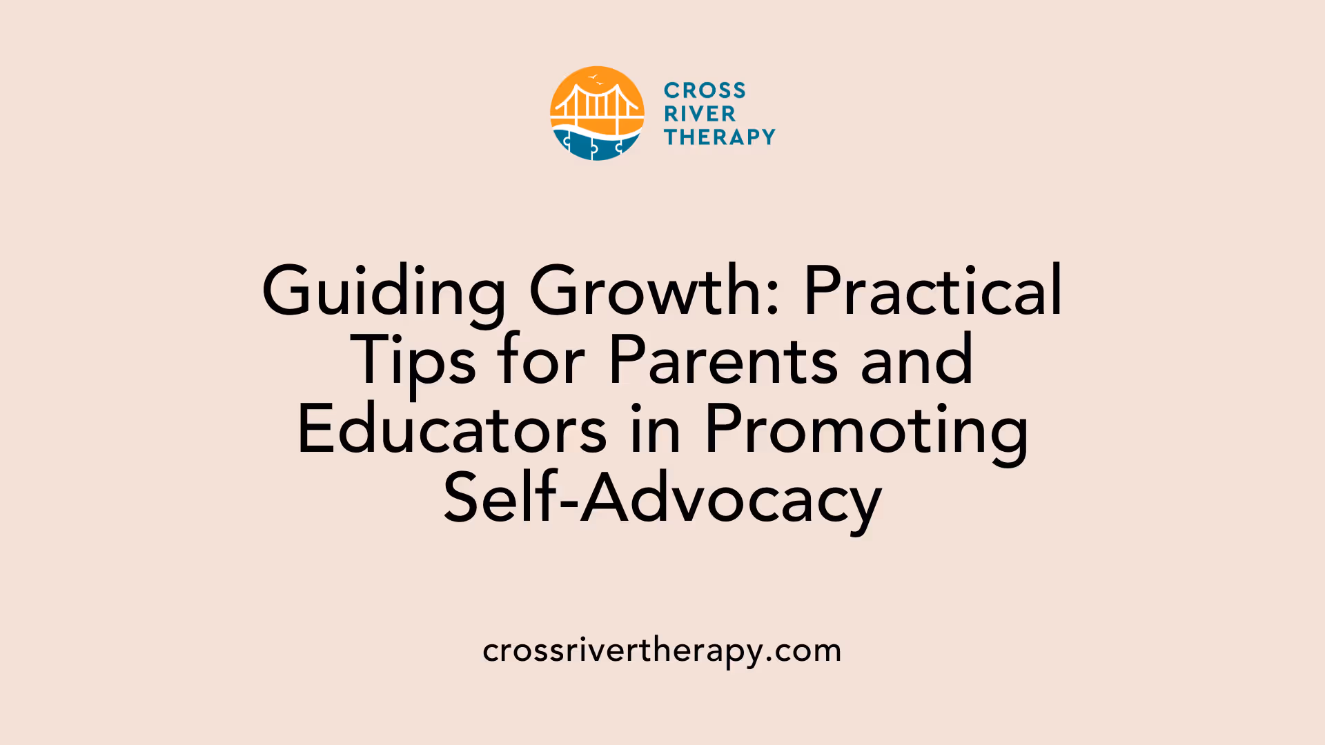 Guiding Growth: Practical Tips for Parents and Educators in Promoting Self-Advocacy