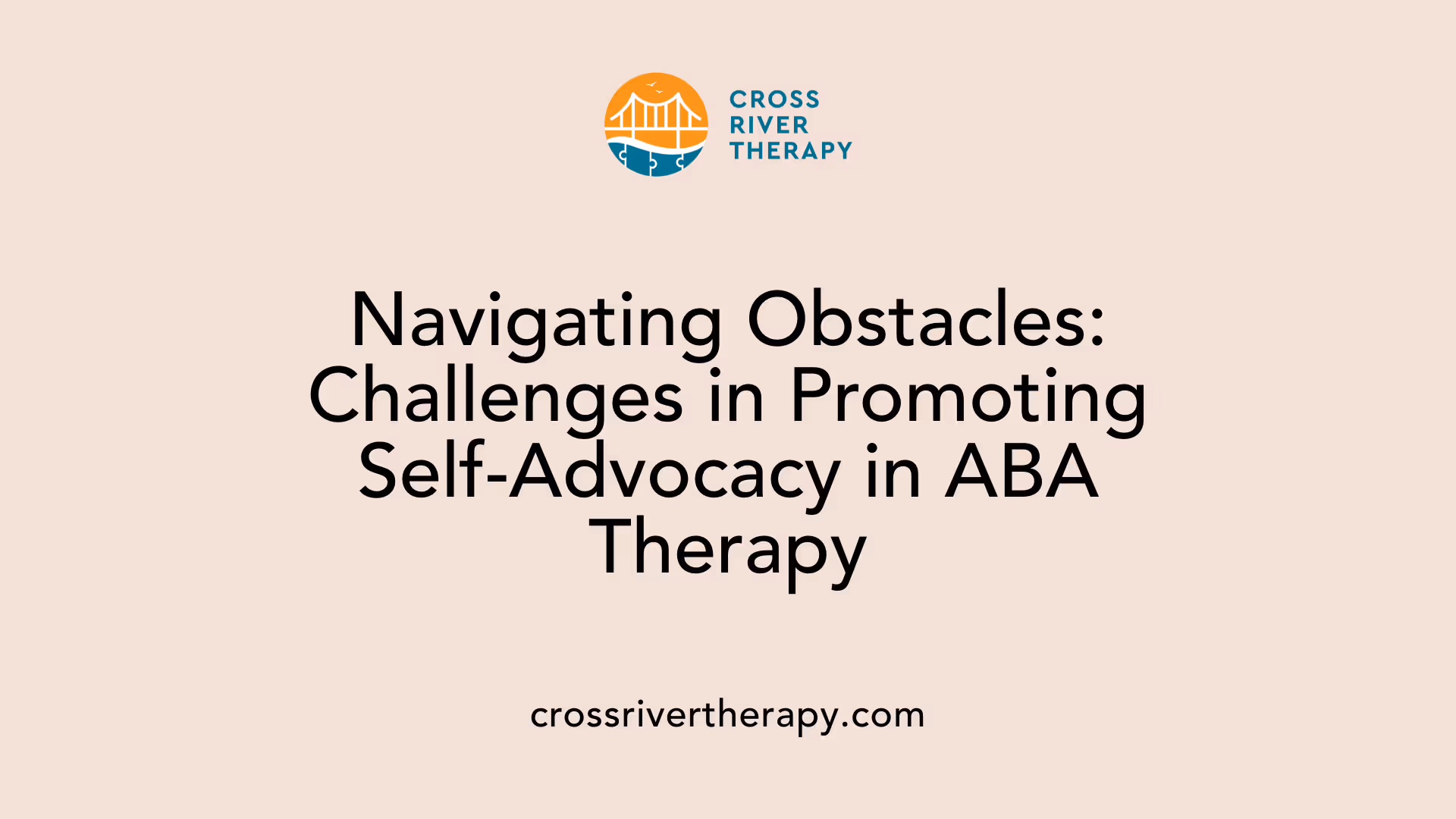 Navigating Obstacles: Challenges in Promoting Self-Advocacy in ABA Therapy