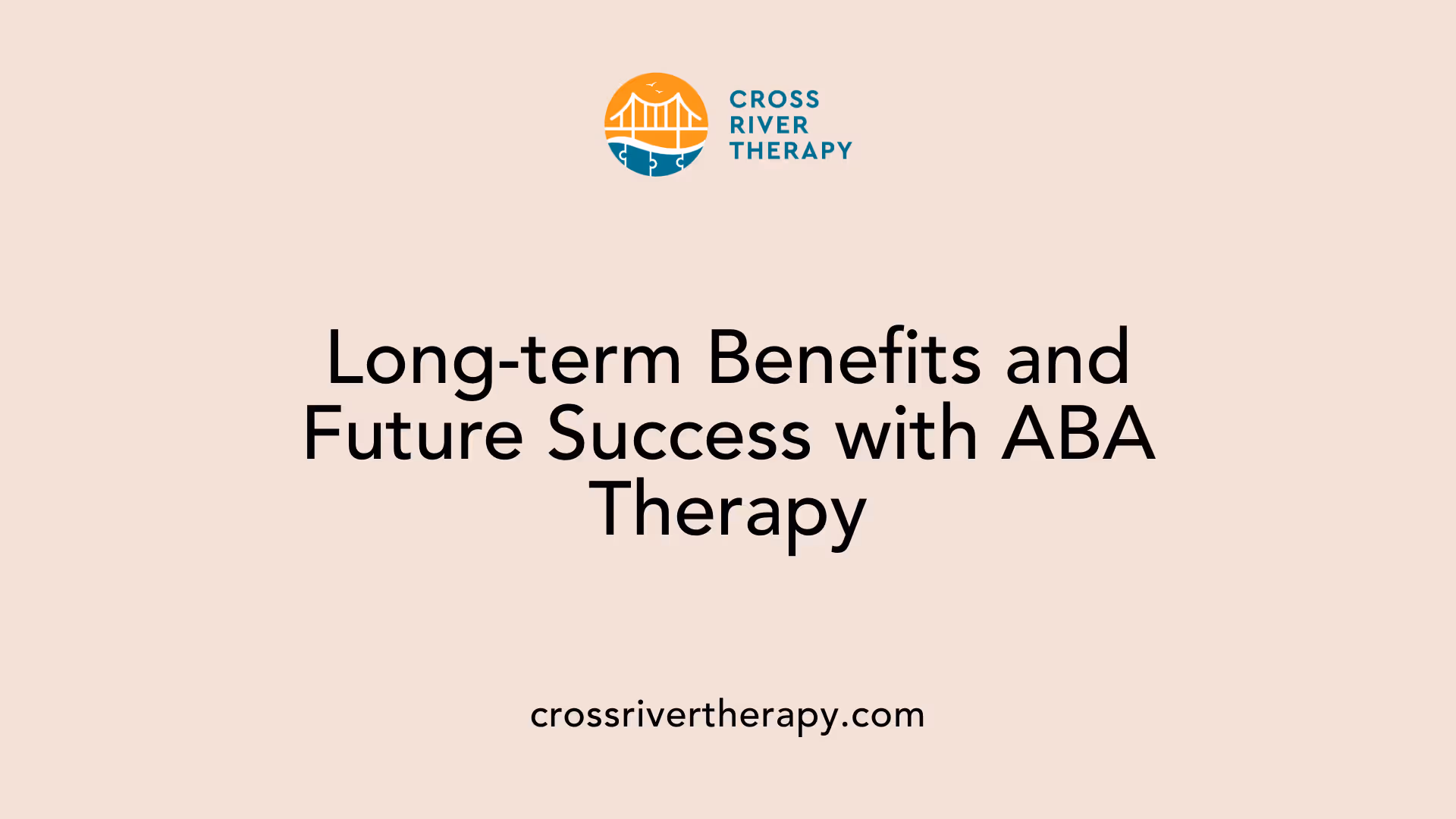 Long-term Benefits and Future Success with ABA Therapy