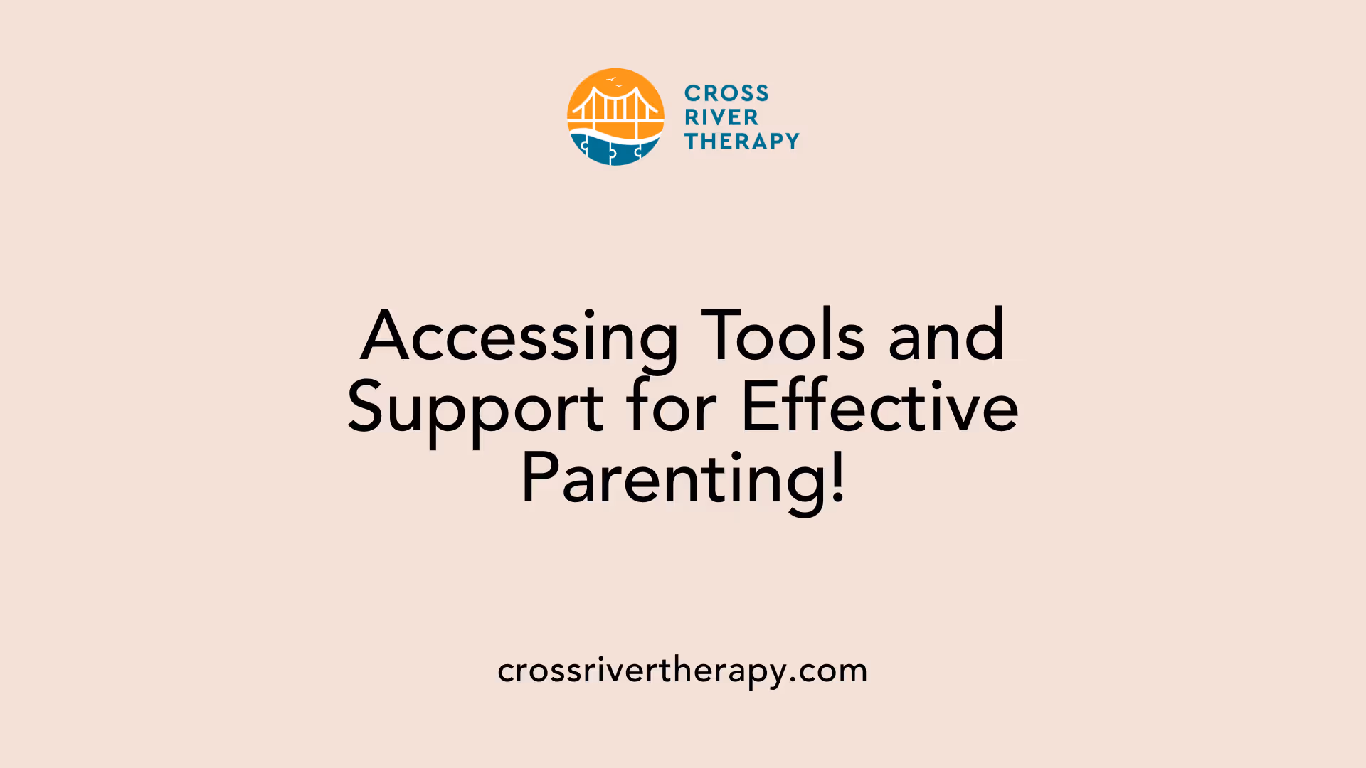 Accessing Tools and Support for Effective Parenting!