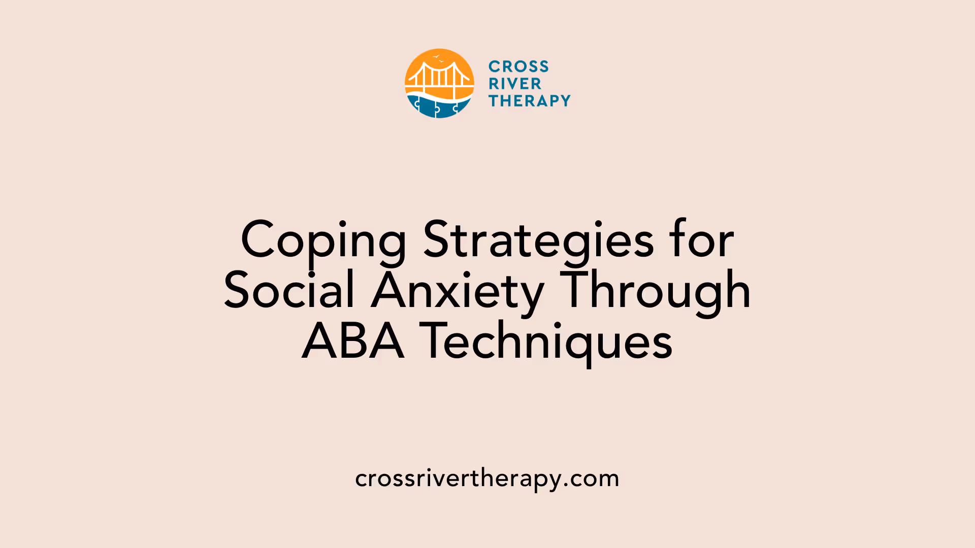 Coping Strategies for Social Anxiety Through ABA Techniques