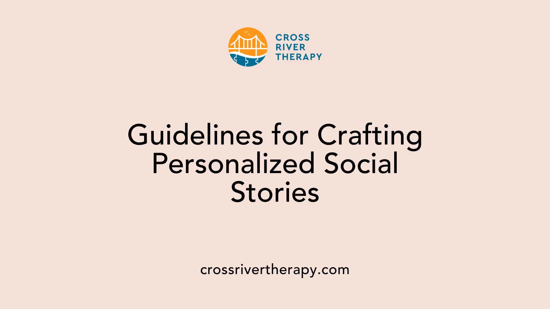 Guidelines for Crafting Personalized Social Stories