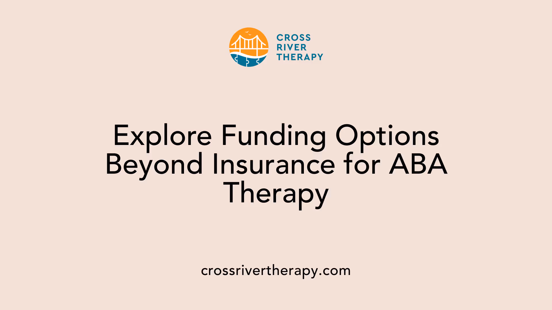Explore Funding Options Beyond Insurance for ABA Therapy