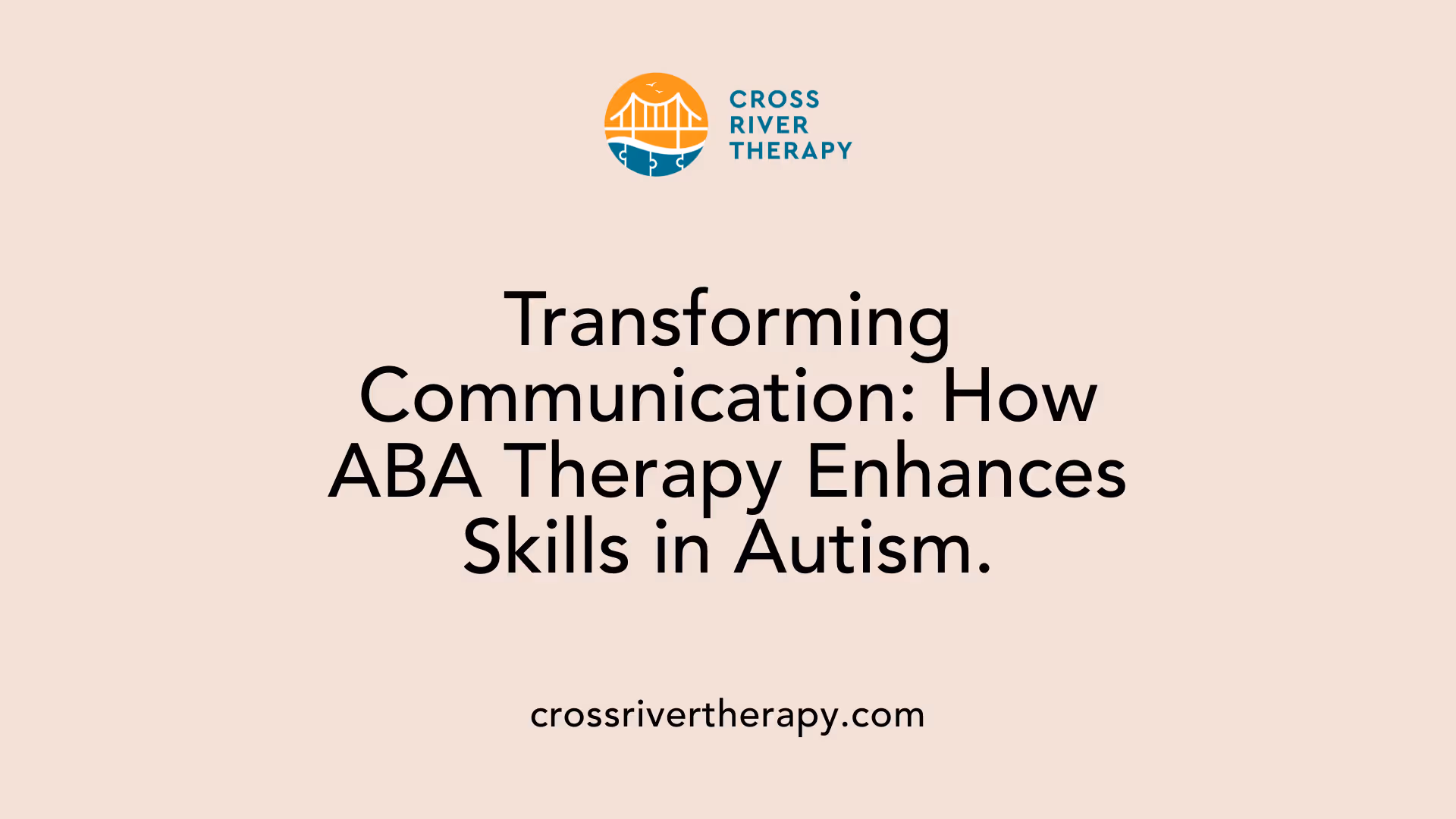 Transforming Communication: How ABA Therapy Enhances Skills in Autism.