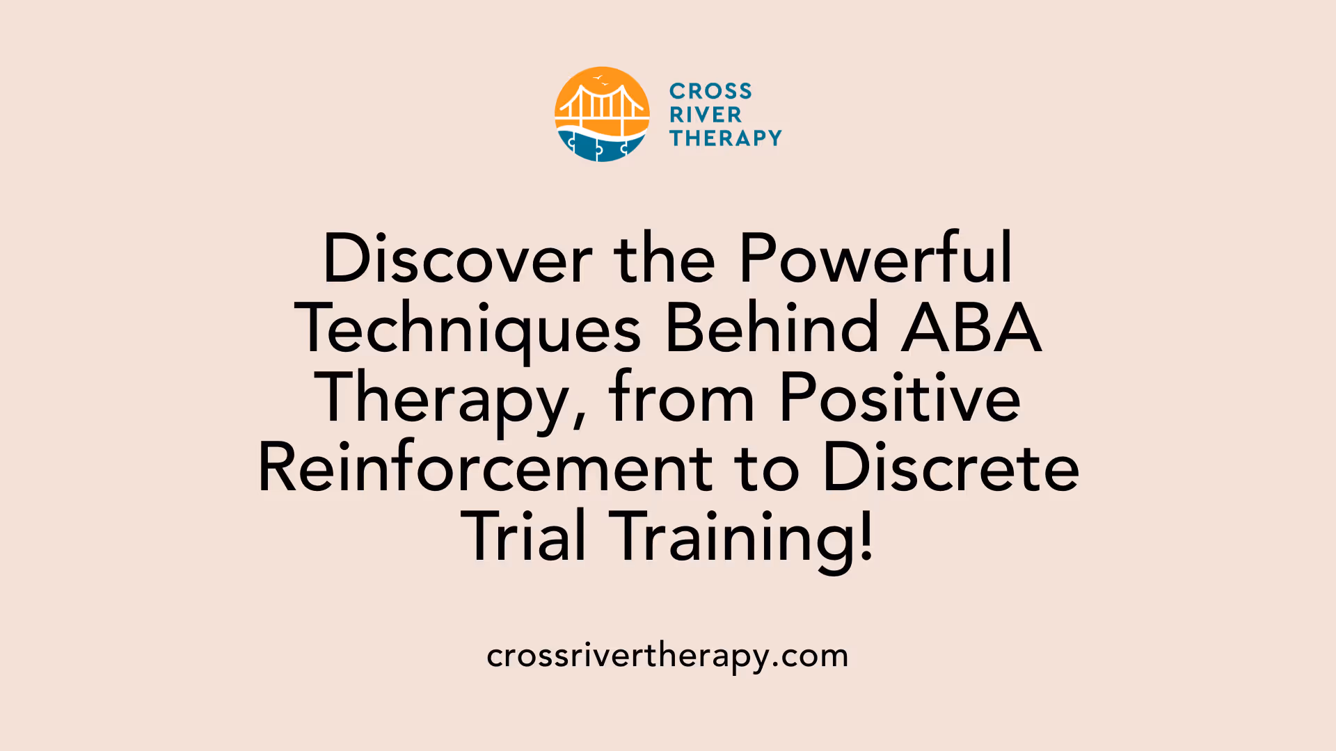 Discover the Powerful Techniques Behind ABA Therapy, from Positive Reinforcement to Discrete Trial Training!