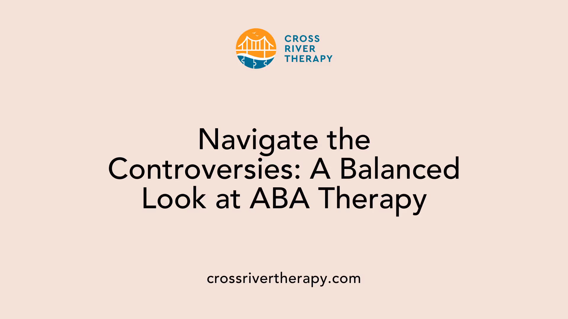 Navigate the Controversies: A Balanced Look at ABA Therapy