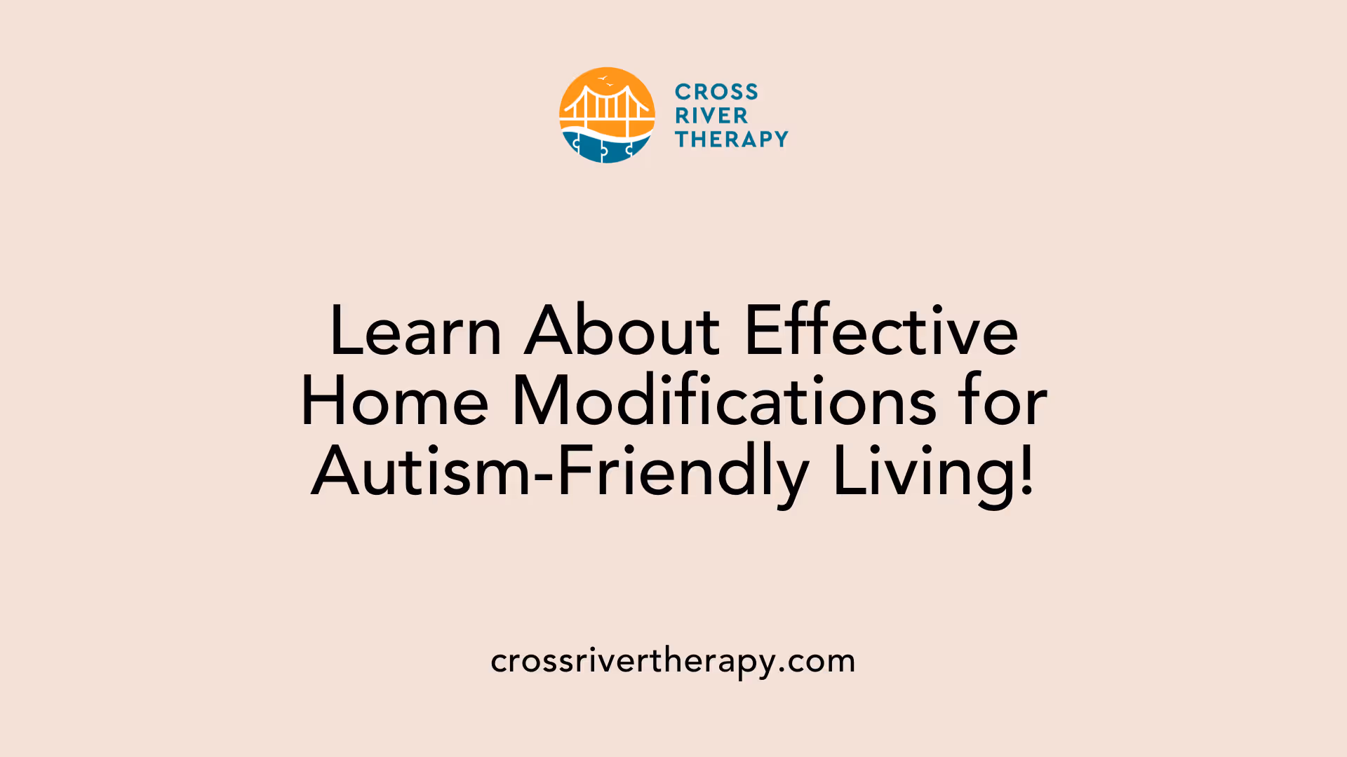 Learn About Effective Home Modifications for Autism-Friendly Living!