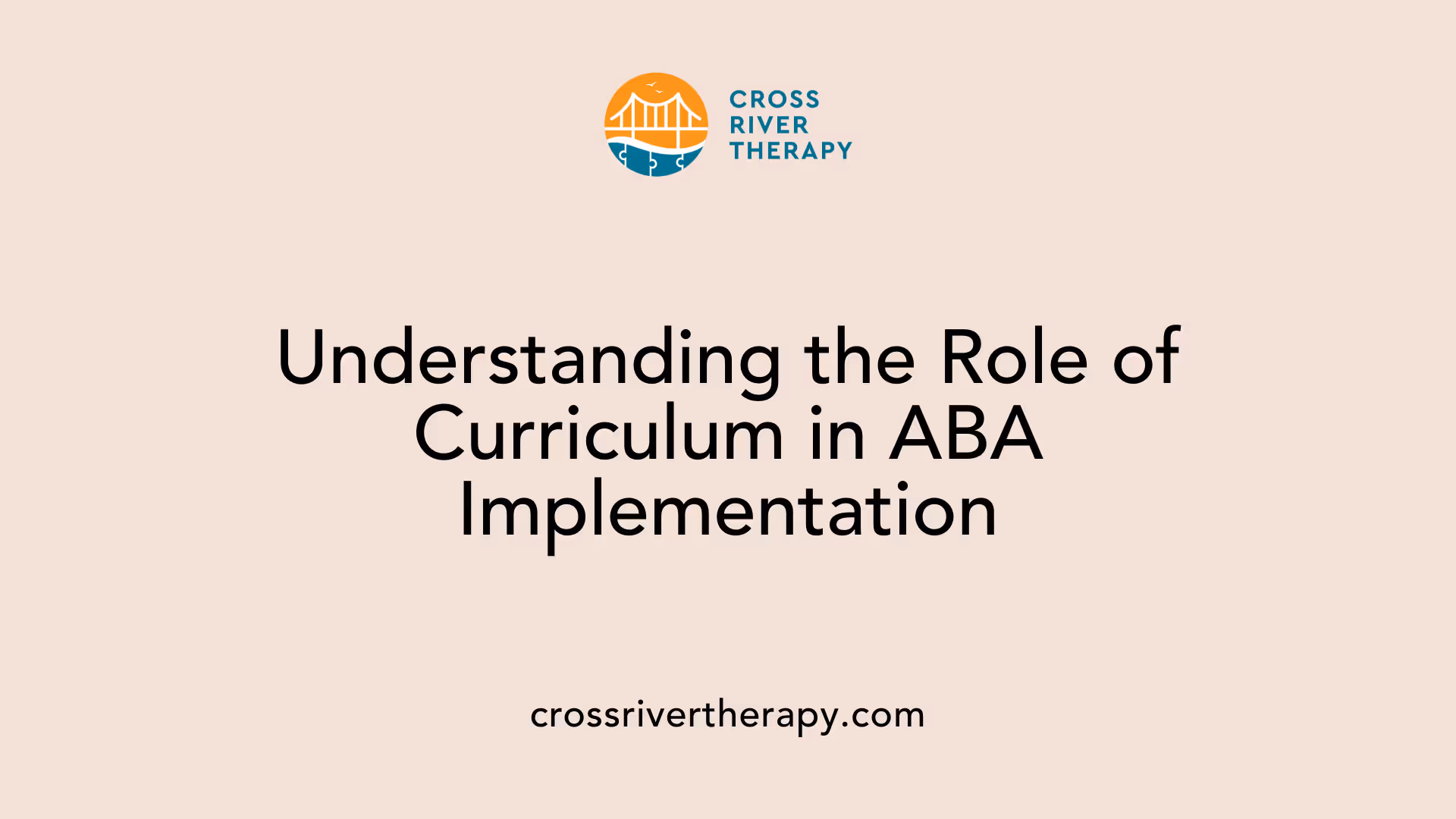 Understanding the Role of Curriculum in ABA Implementation