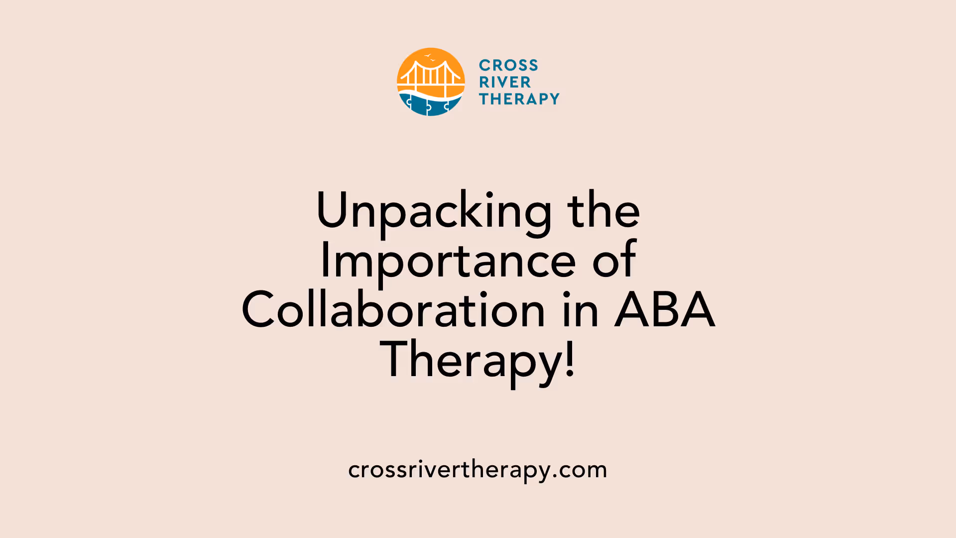 Unpacking the Importance of Collaboration in ABA Therapy!