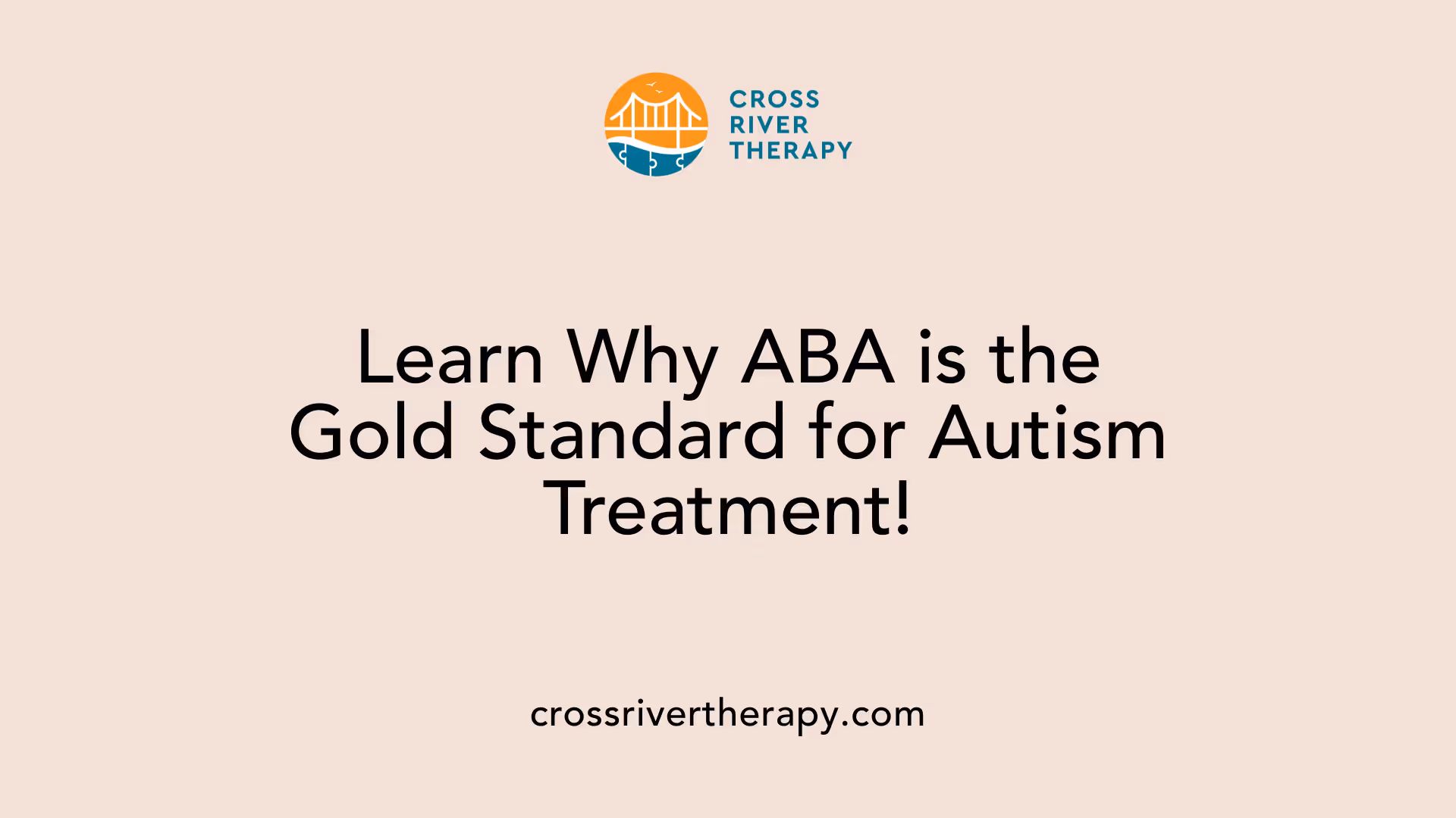 Learn Why ABA is the Gold Standard for Autism Treatment!