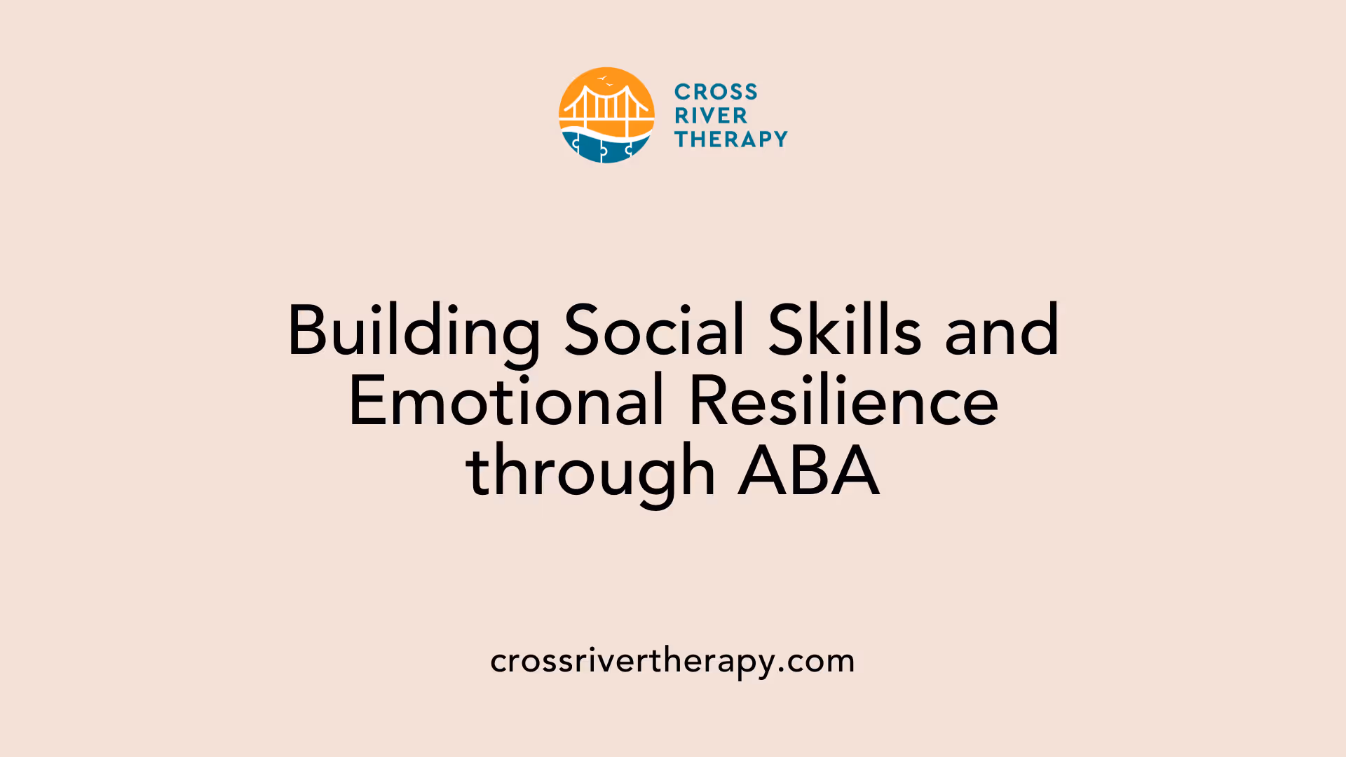 Building Social Skills and Emotional Resilience through ABA