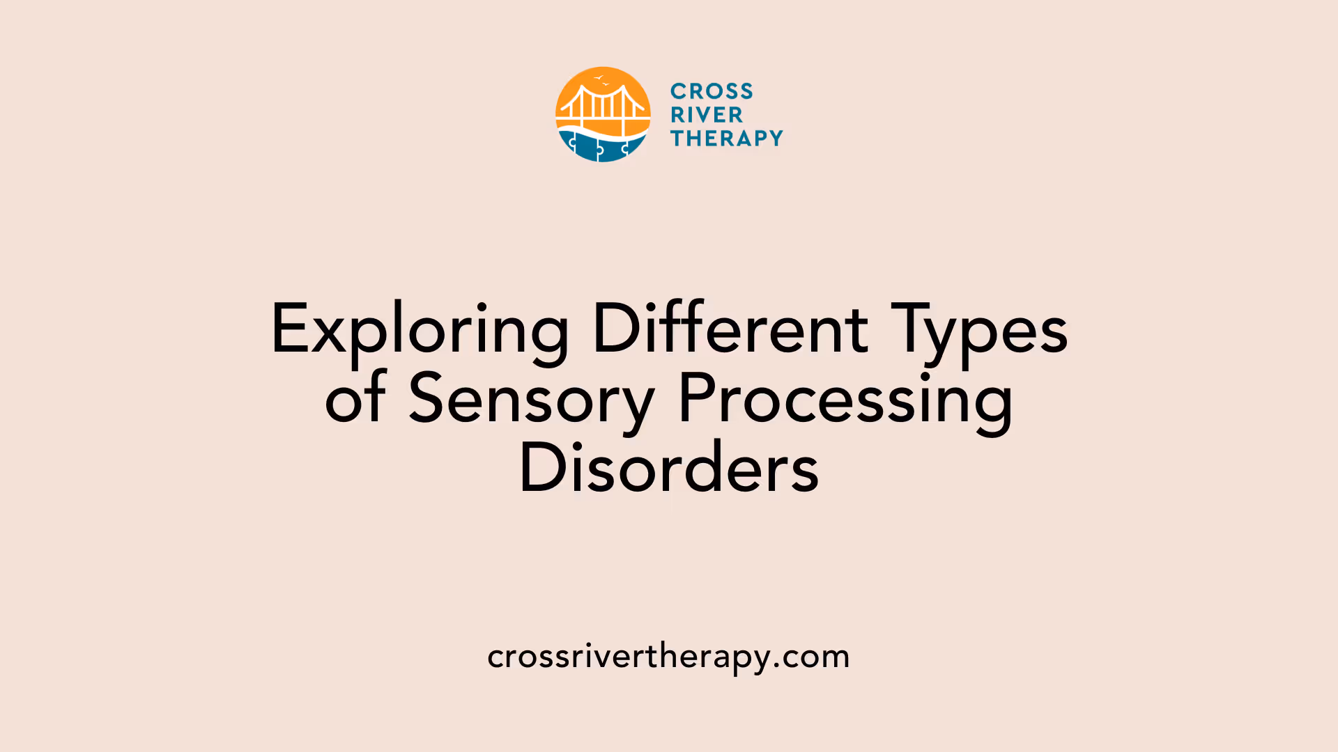 Exploring Different Types of Sensory Processing Disorders