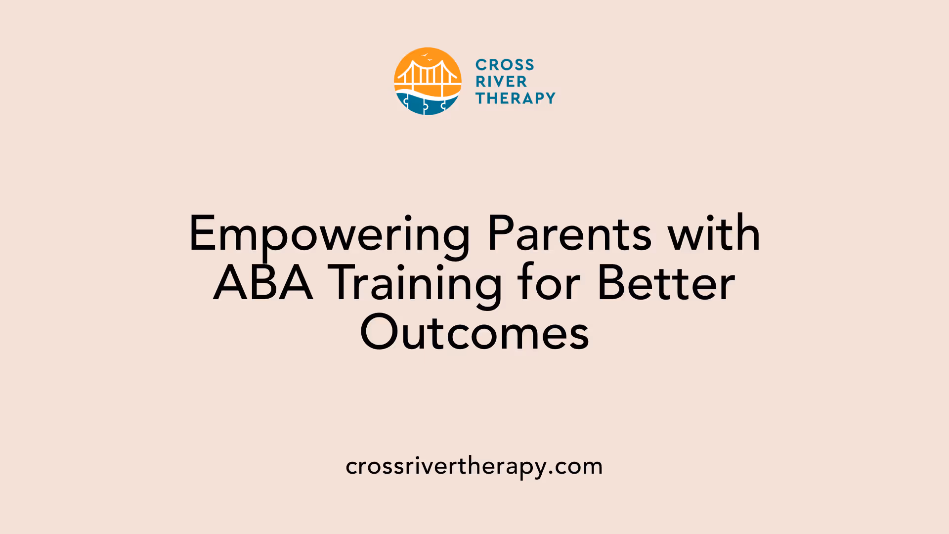 Empowering Parents with ABA Training for Better Outcomes