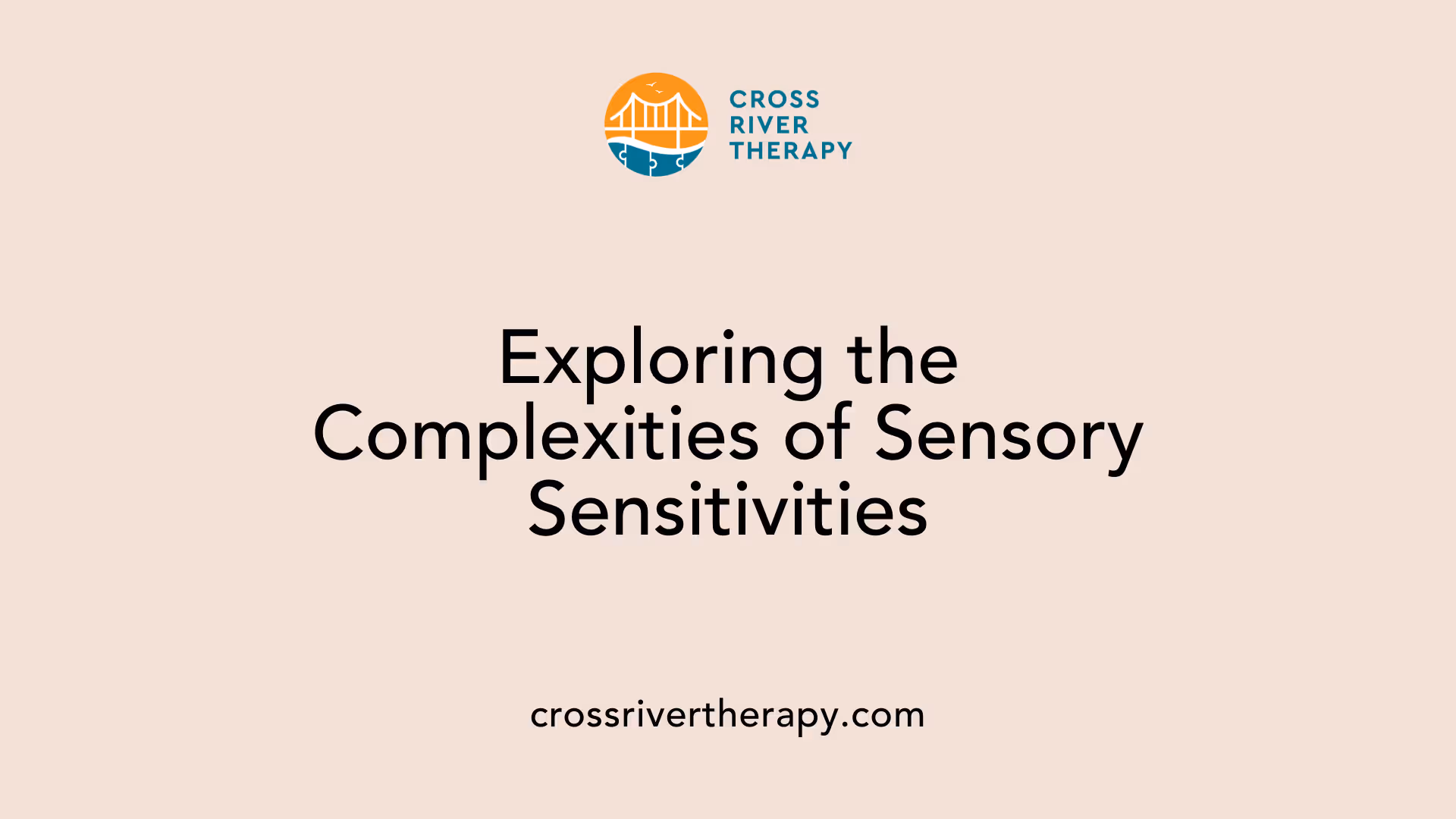 Exploring the Complexities of Sensory Sensitivities