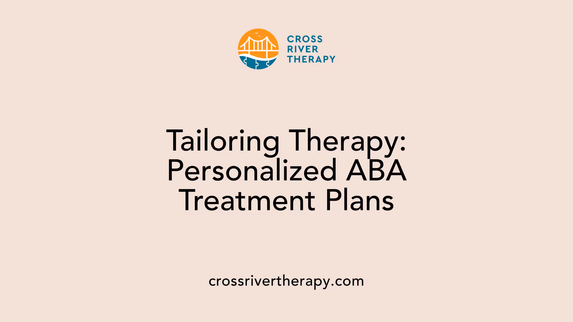 Tailoring Therapy: Personalized ABA Treatment Plans