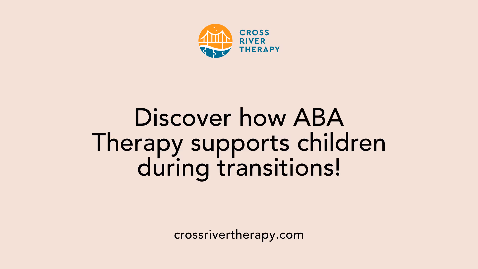 Discover how ABA Therapy supports children during transitions!