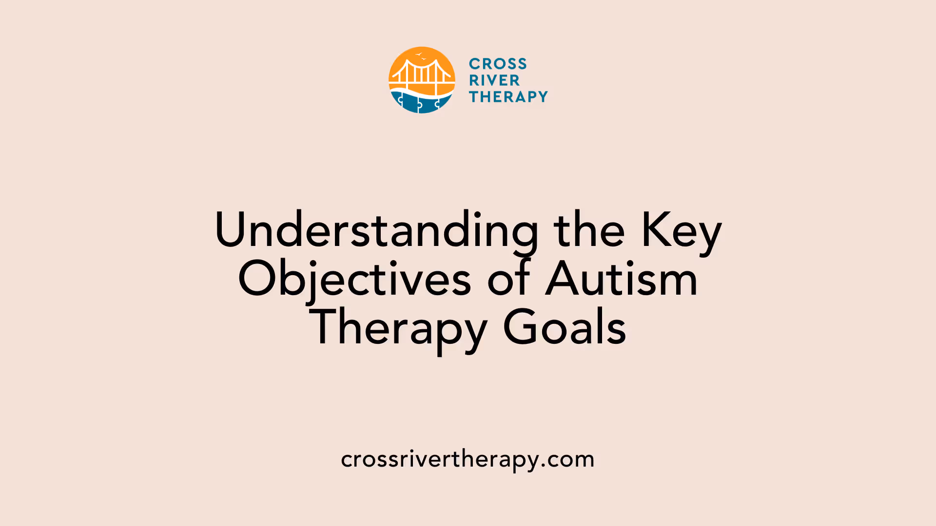 Understanding the Key Objectives of Autism Therapy Goals