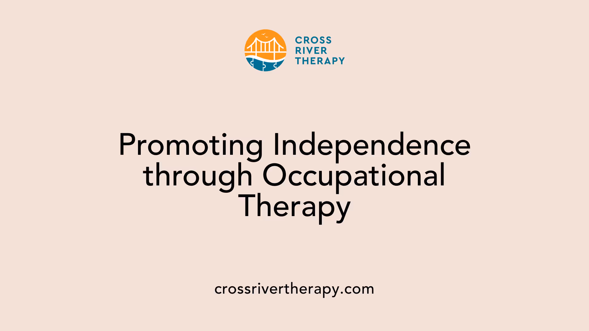 Promoting Independence through Occupational Therapy