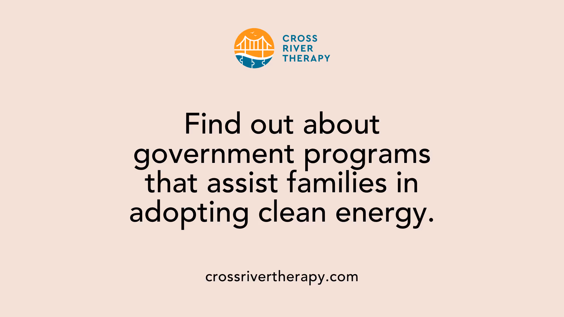 Find out about government programs that assist families in adopting clean energy.