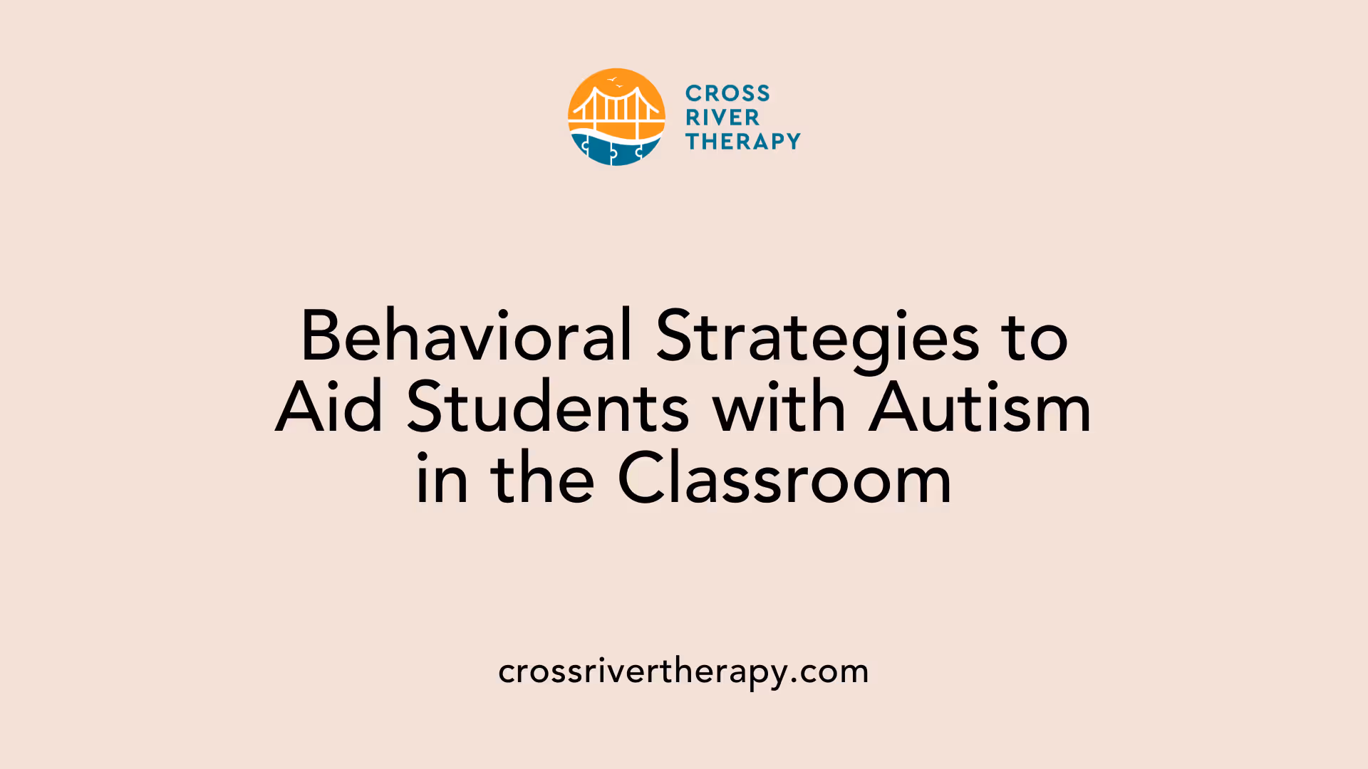 Behavioral Strategies to Aid Students with Autism in the Classroom