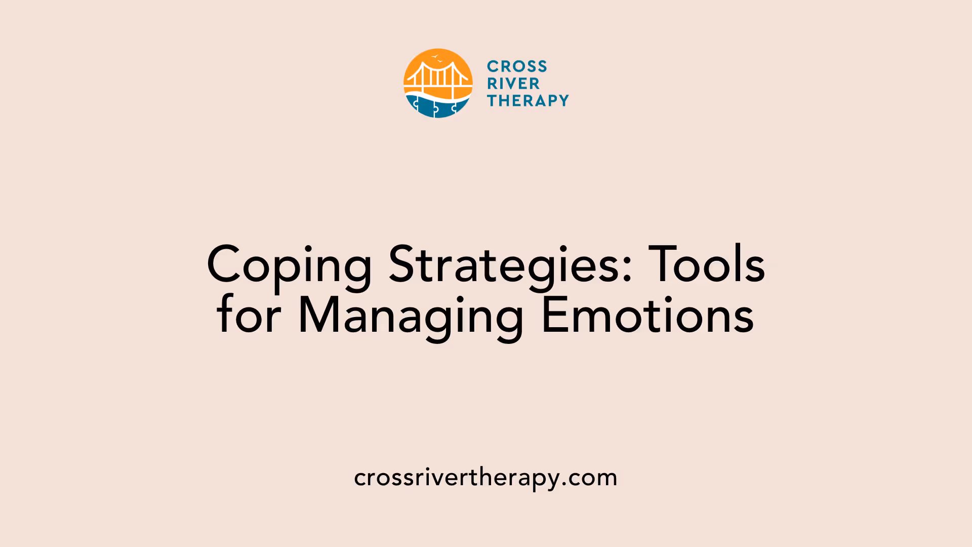 Coping Strategies: Tools for Managing Emotions