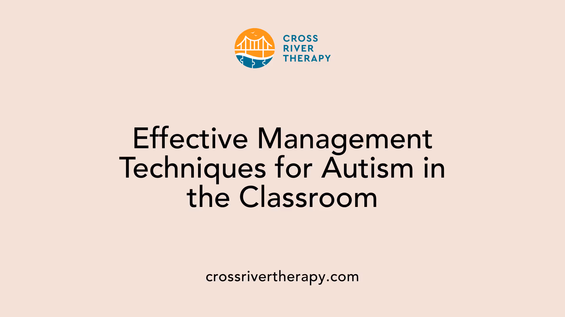 Effective Management Techniques for Autism in the Classroom