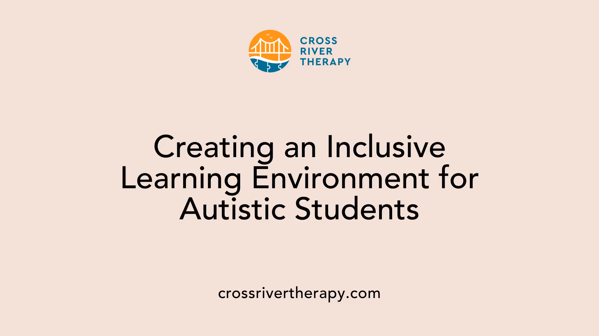 Creating an Inclusive Learning Environment for Autistic Students