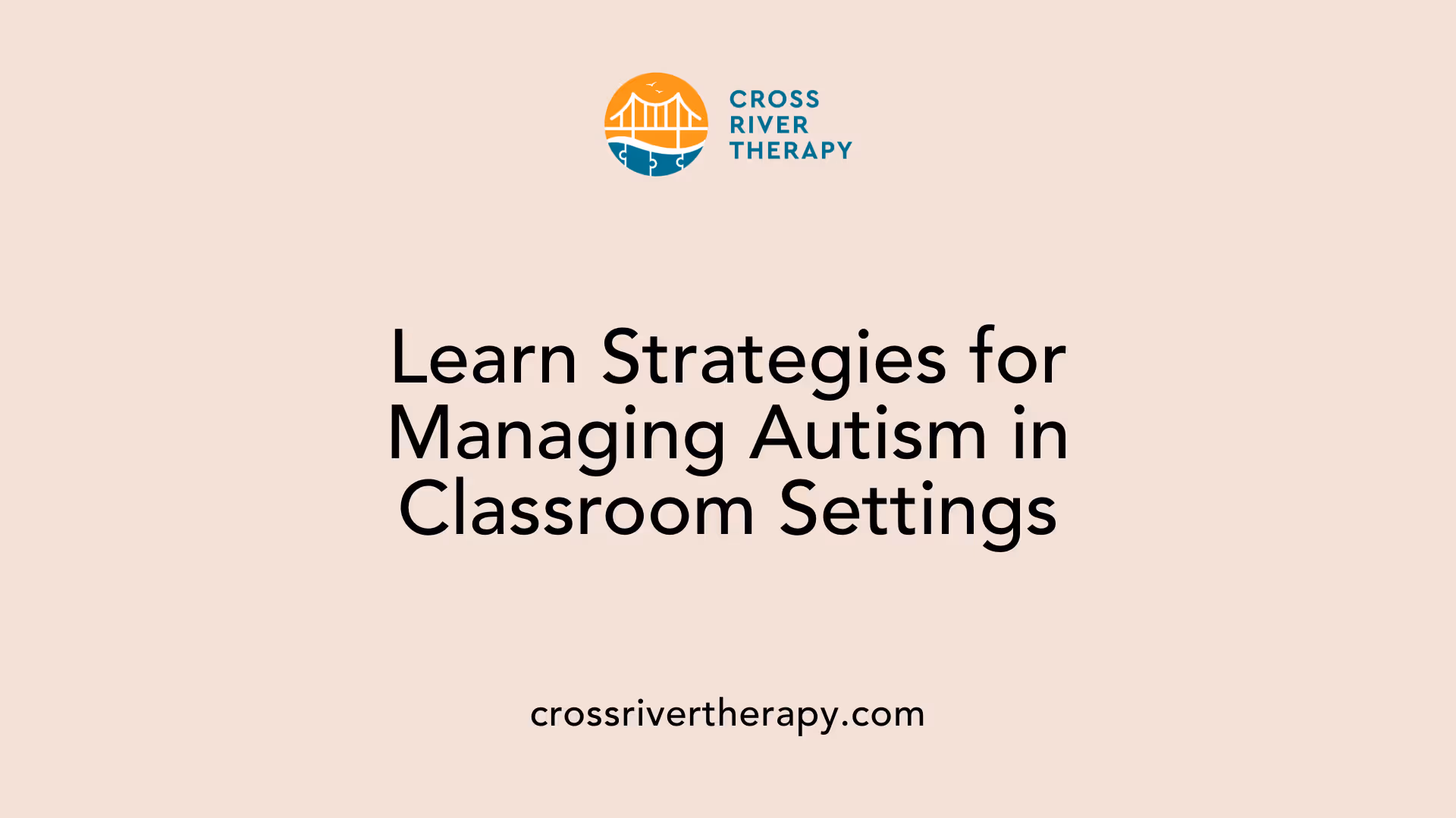 Learn Strategies for Managing Autism in Classroom Settings