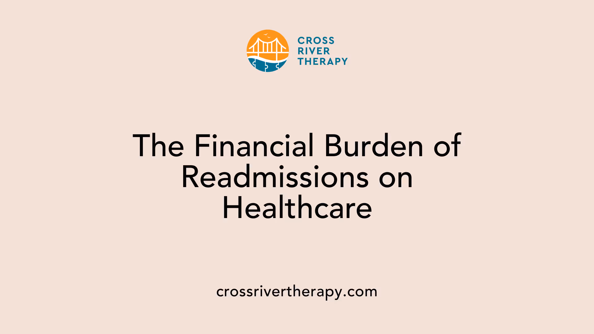 The Financial Burden of Readmissions on Healthcare