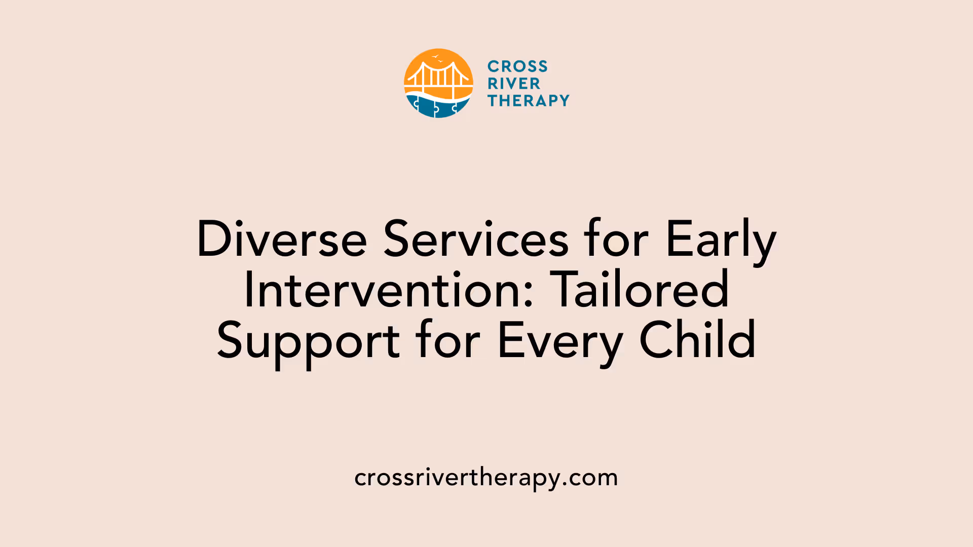 Diverse Services for Early Intervention: Tailored Support for Every Child