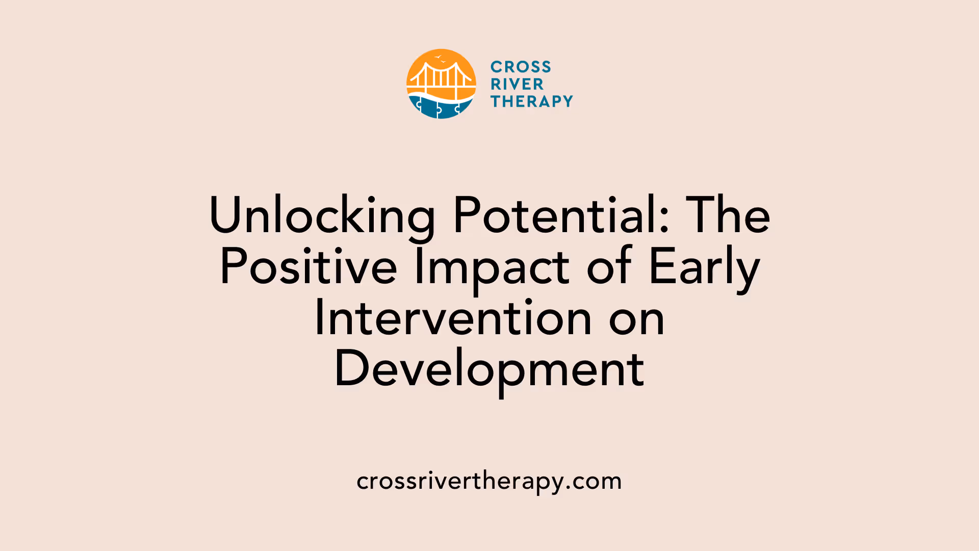 Unlocking Potential: The Positive Impact of Early Intervention on Development