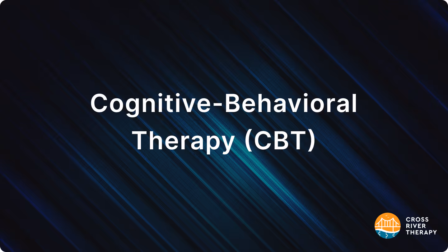 Cognitive-Behavioral Therapy (CBT)