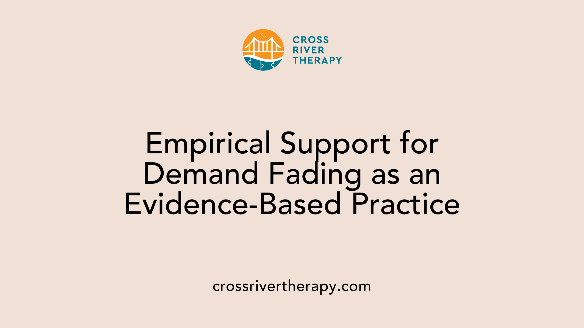 Empirical Support for Demand Fading as an Evidence-Based Practice