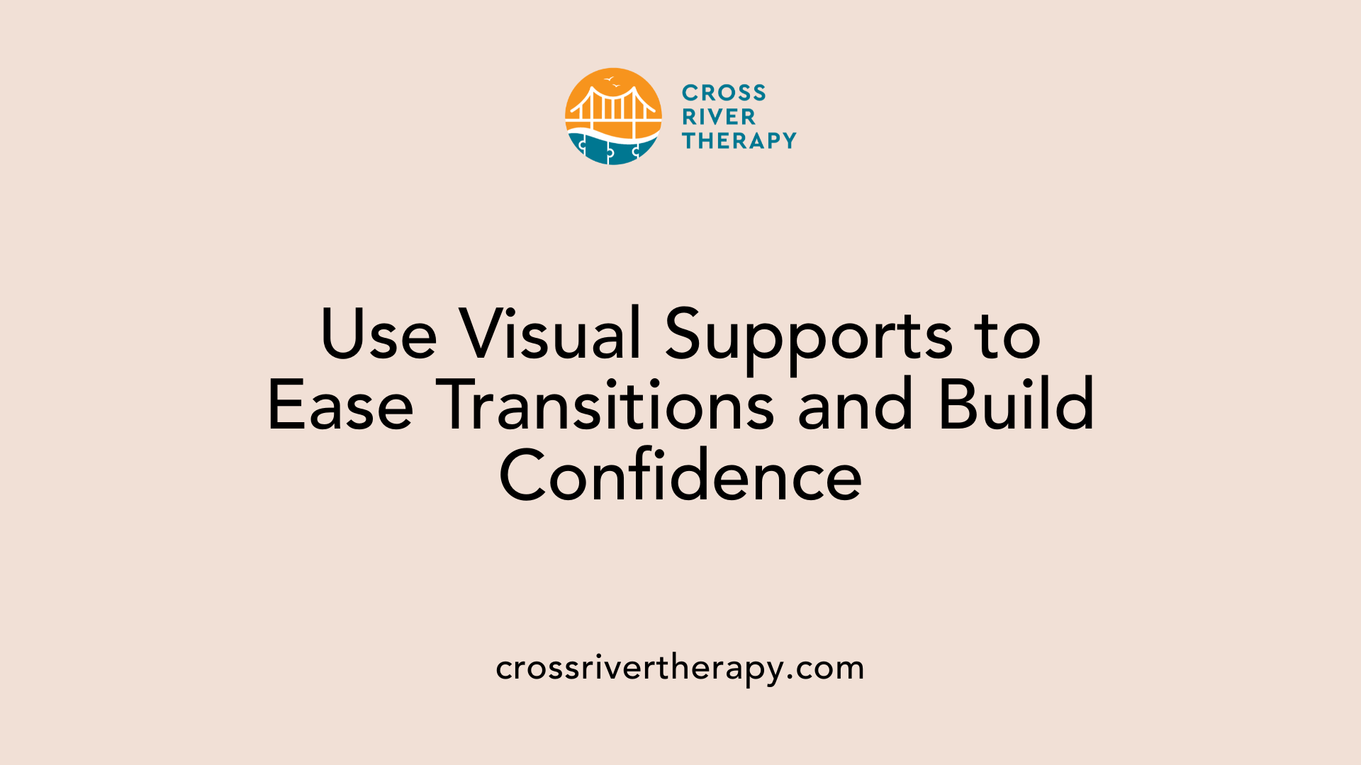 Use Visual Supports to Ease Transitions and Build Confidence