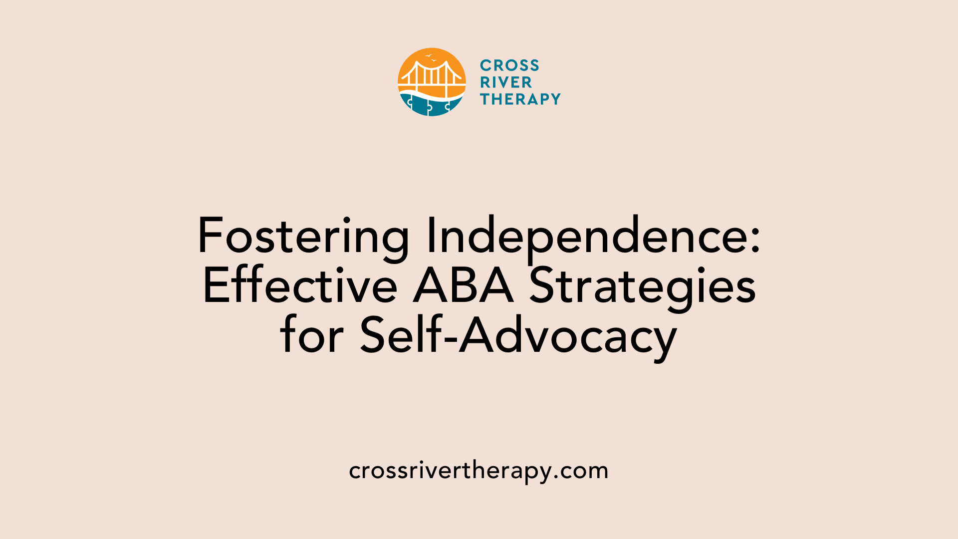 Fostering Independence: Effective ABA Strategies for Self-Advocacy