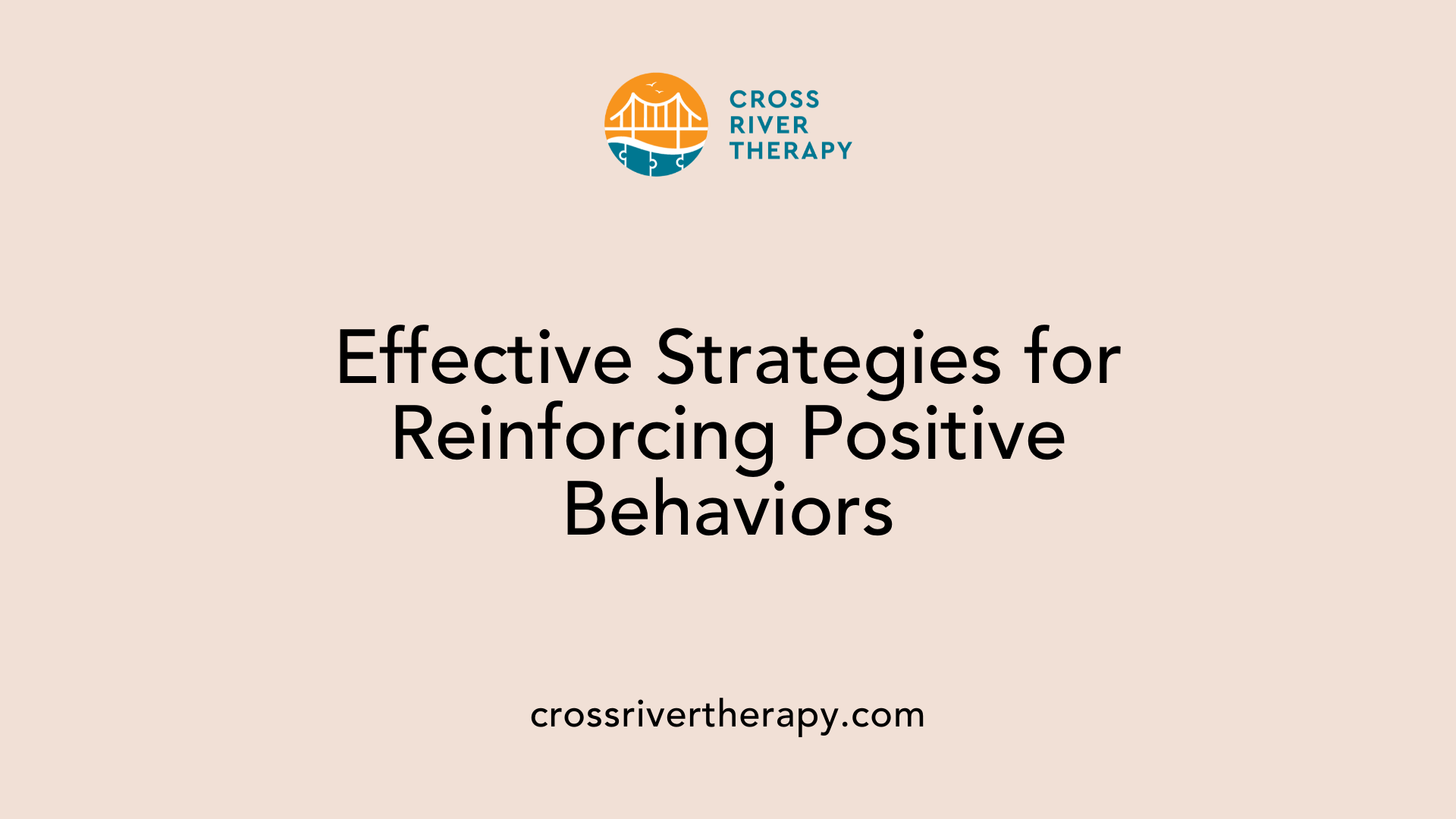 Effective Strategies for Reinforcing Positive Behaviors