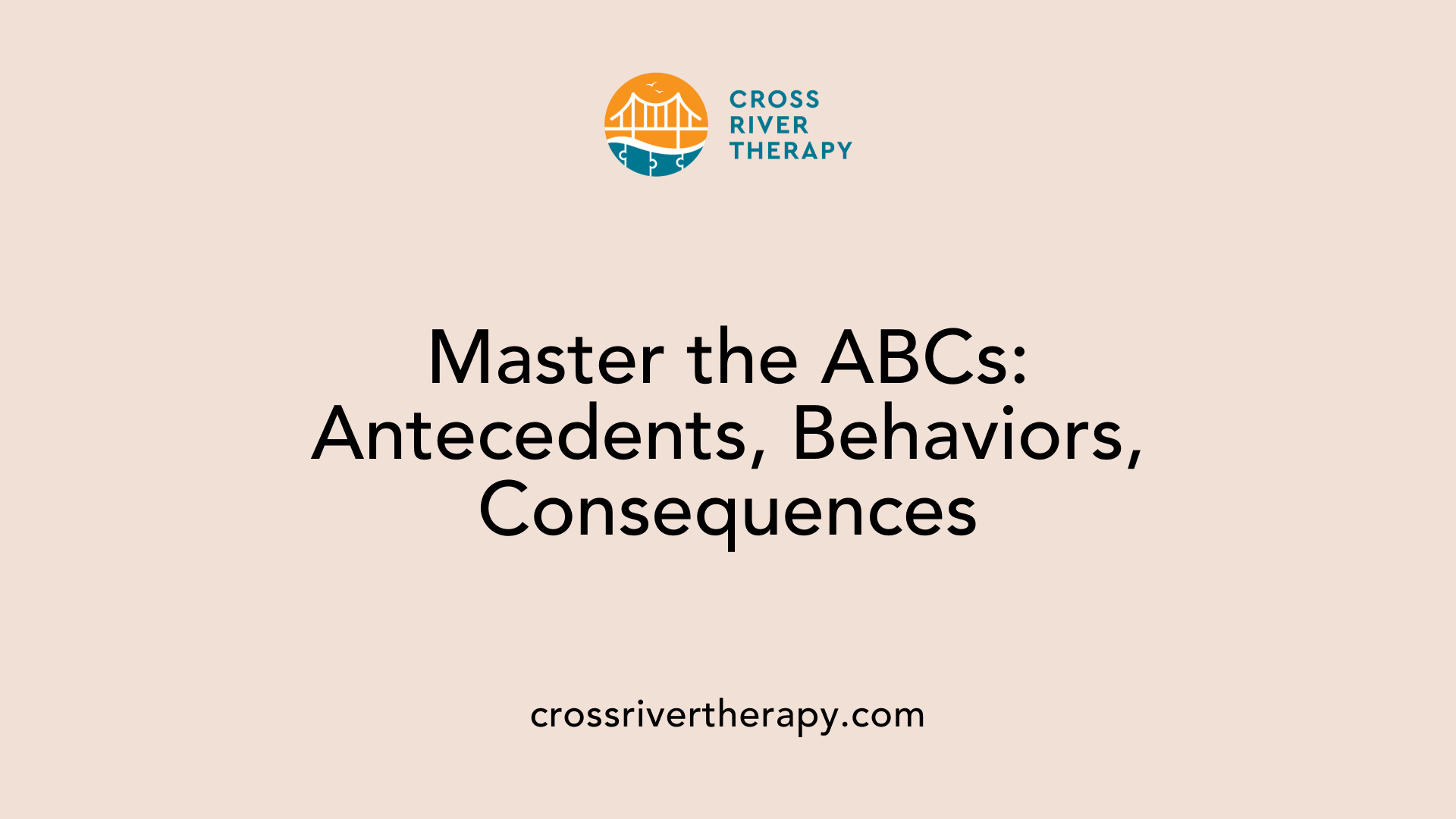 Master the ABCs: Antecedents, Behaviors, Consequences