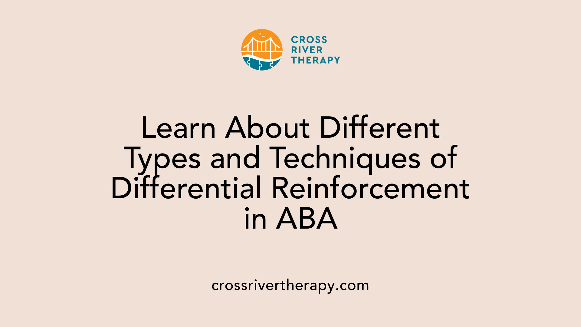 Learn About Different Types and Techniques of Differential Reinforcement in ABA