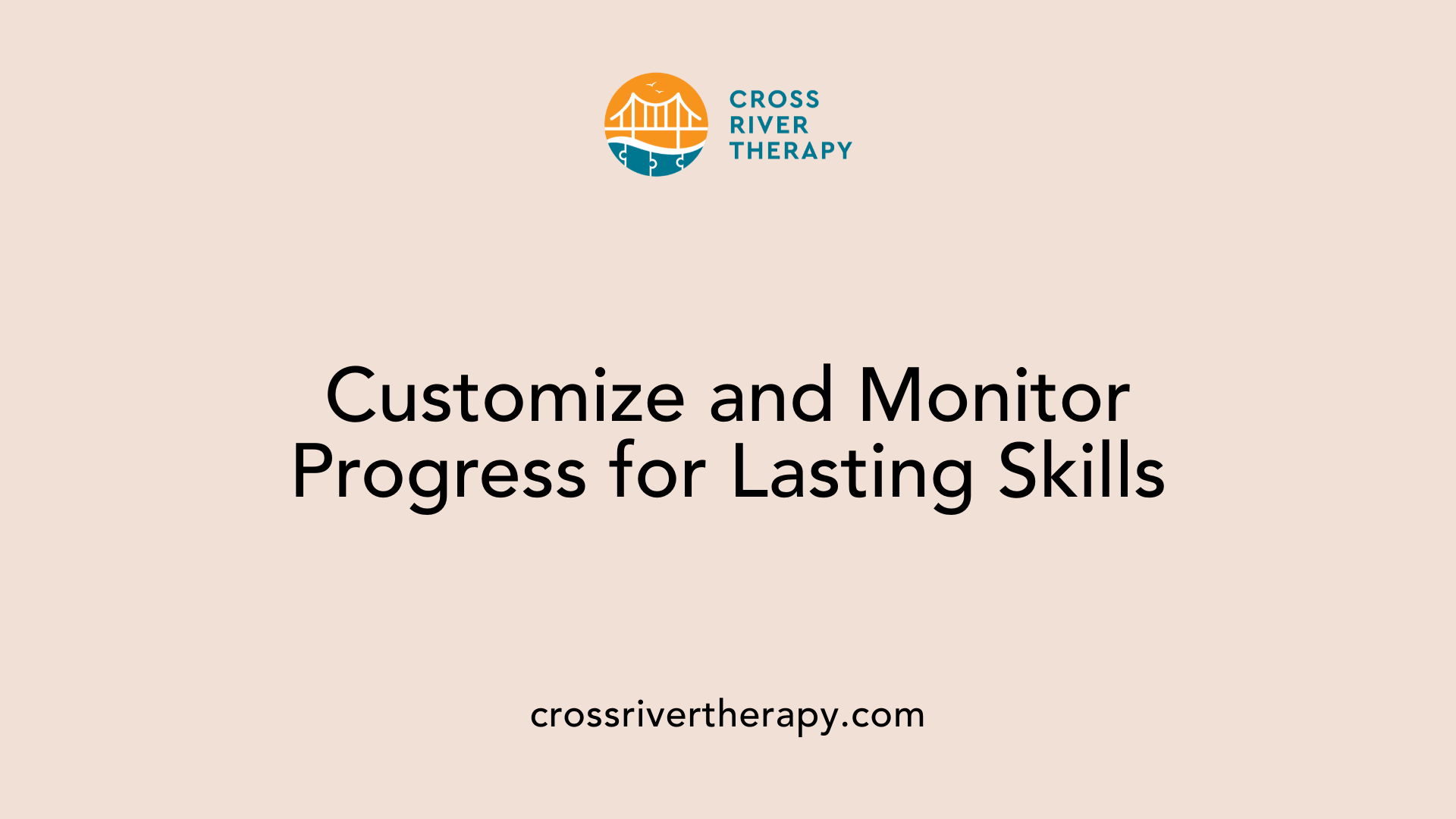 Customize and Monitor Progress for Lasting Skills