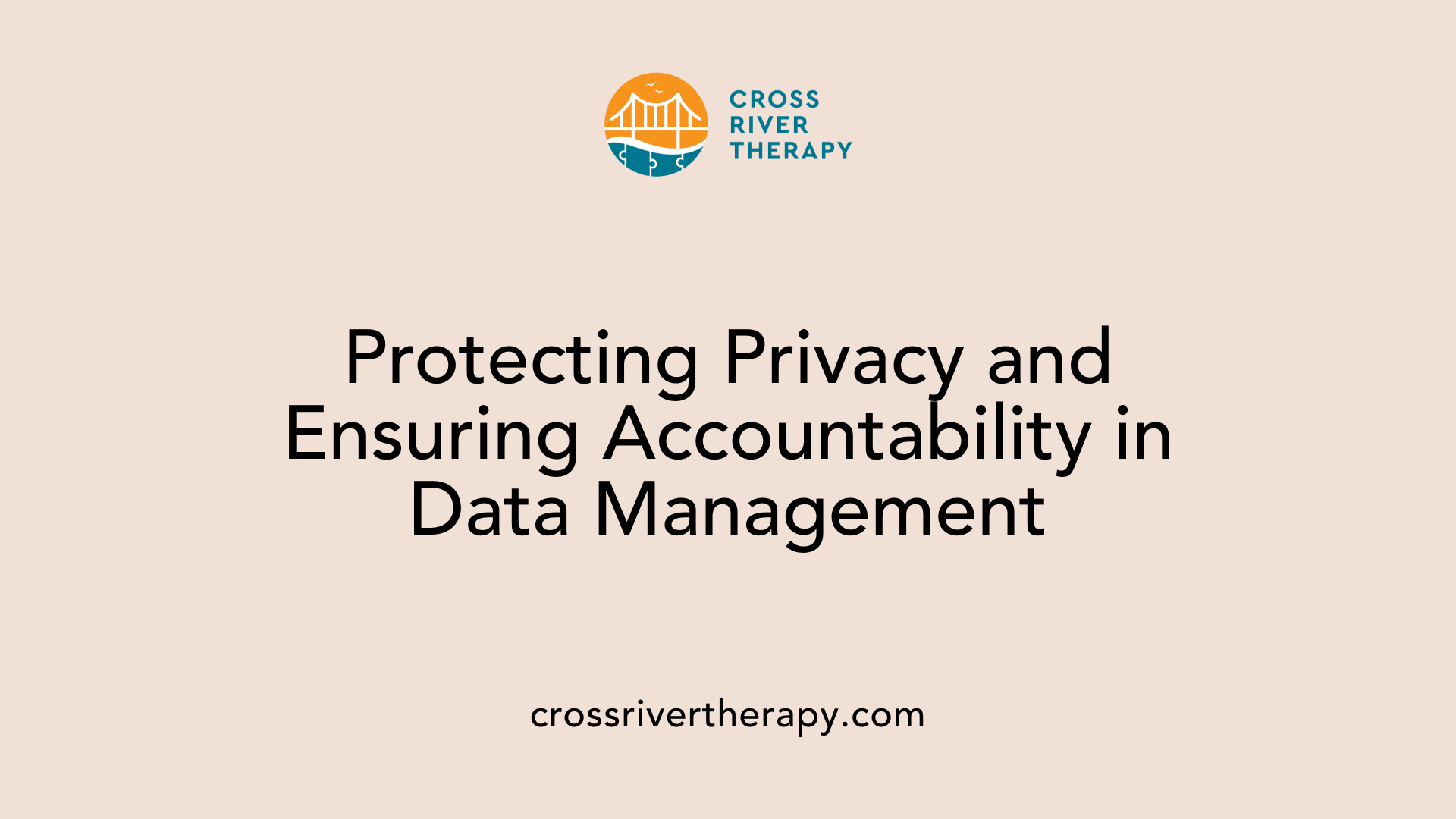 Protecting Privacy and Ensuring Accountability in Data Management