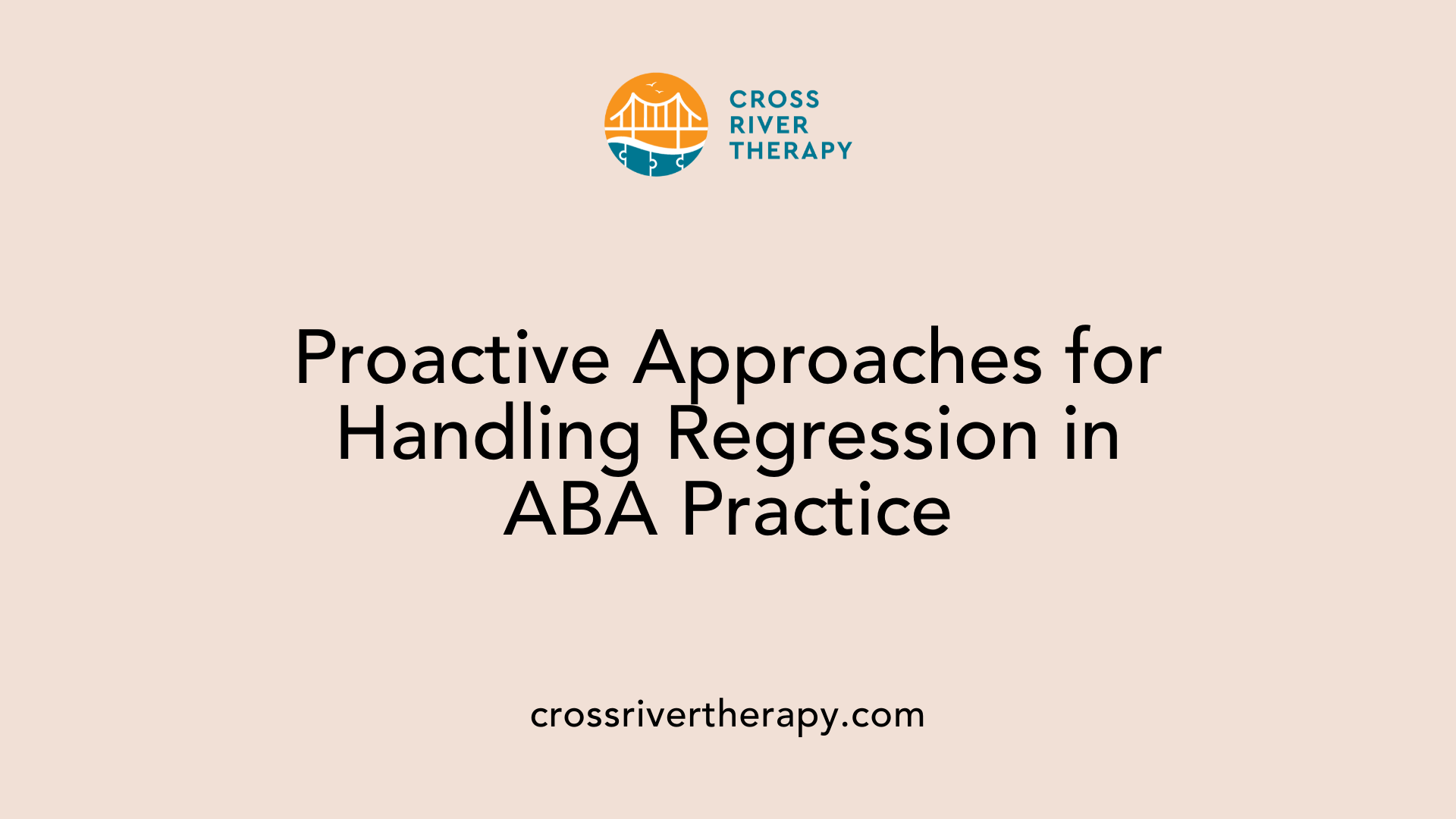 Proactive Approaches for Handling Regression in ABA Practice
