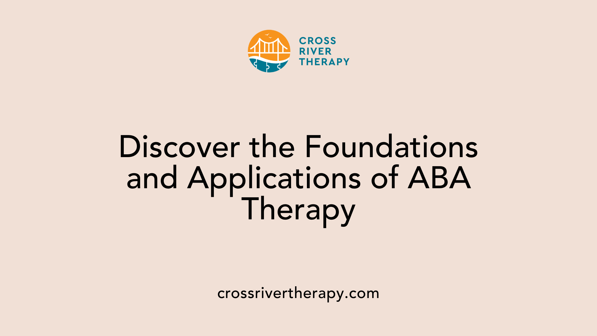 Discover the Foundations and Applications of ABA Therapy