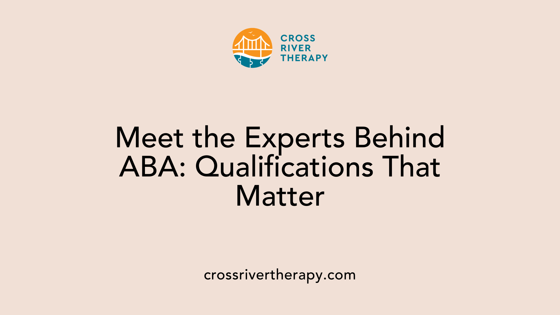 Meet the Experts Behind ABA: Qualifications That Matter